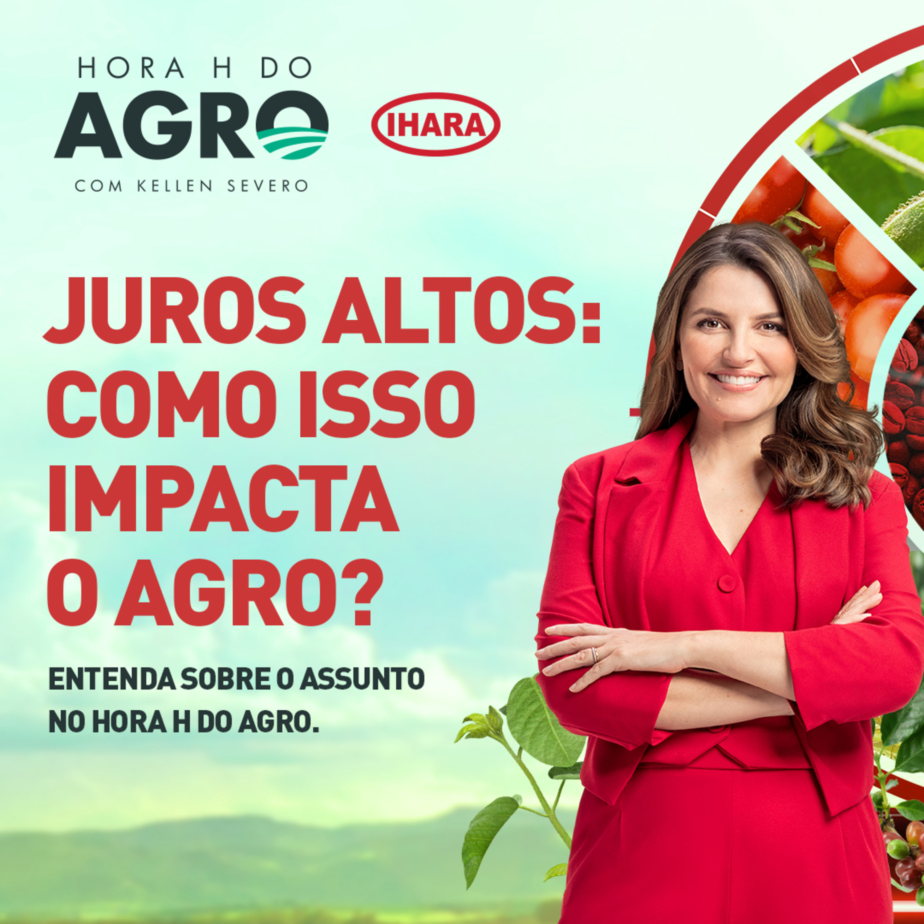 24/03/2025 - Como uma alta na taxa de juros afeta o agro? | Hora H do Agro episode artwork