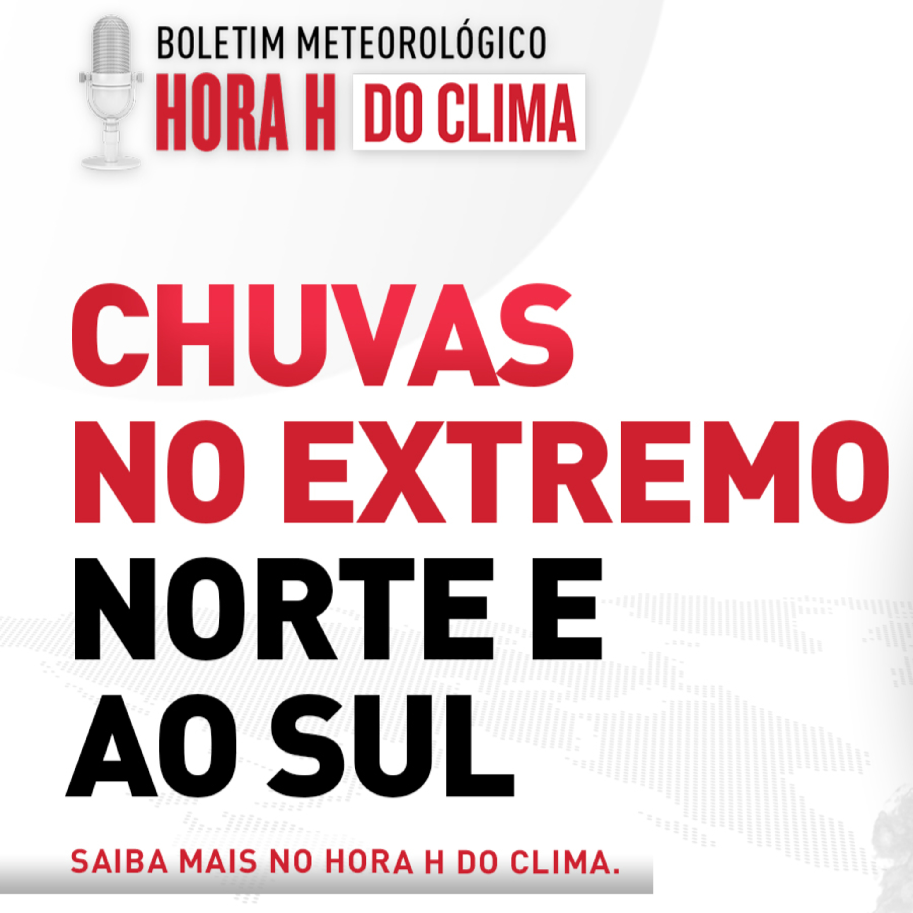 20/05/2025 - Chuvas no extremo norte e ao sul | Hora H do Clima episode artwork
