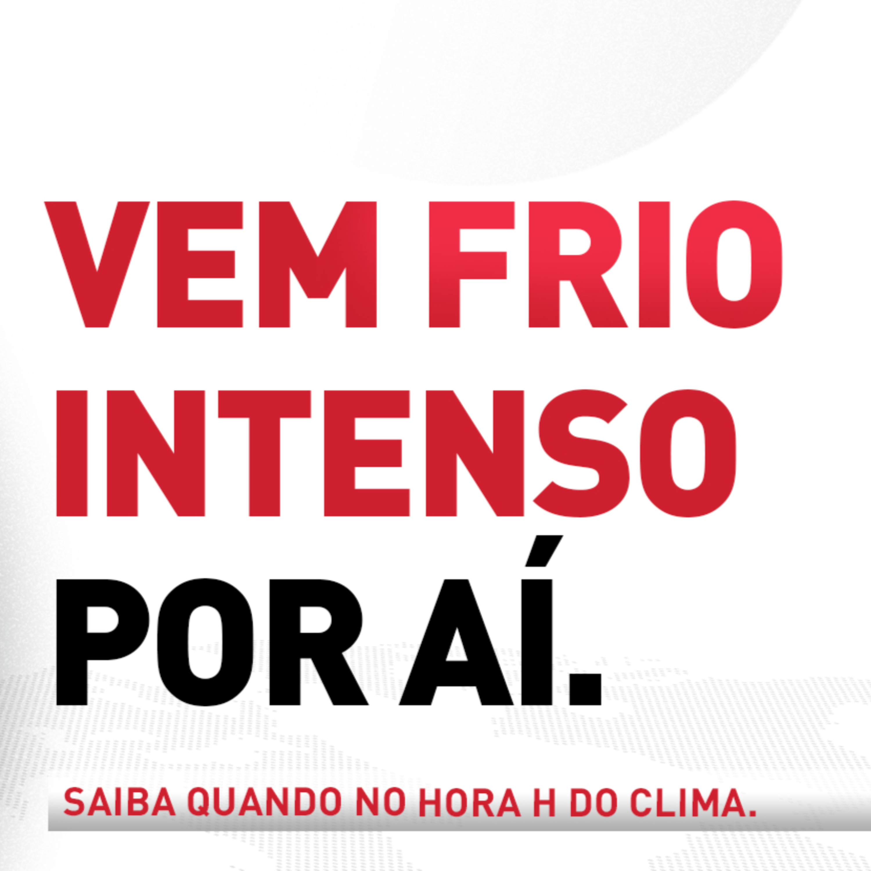 26/05/2025 Vem frio intenso pelo Brasil | Hora H do Clima episode artwork