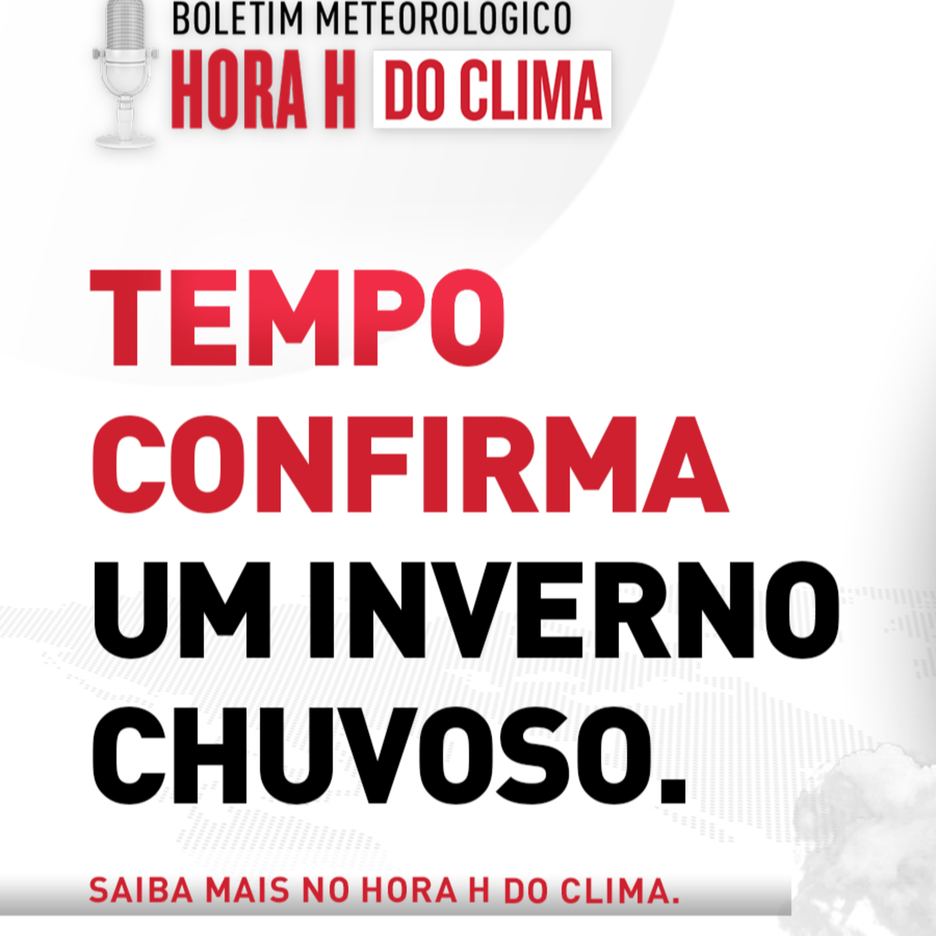 09/06/2025 Tempo confirma um inverno chuvoso | Hora H do Clima episode artwork