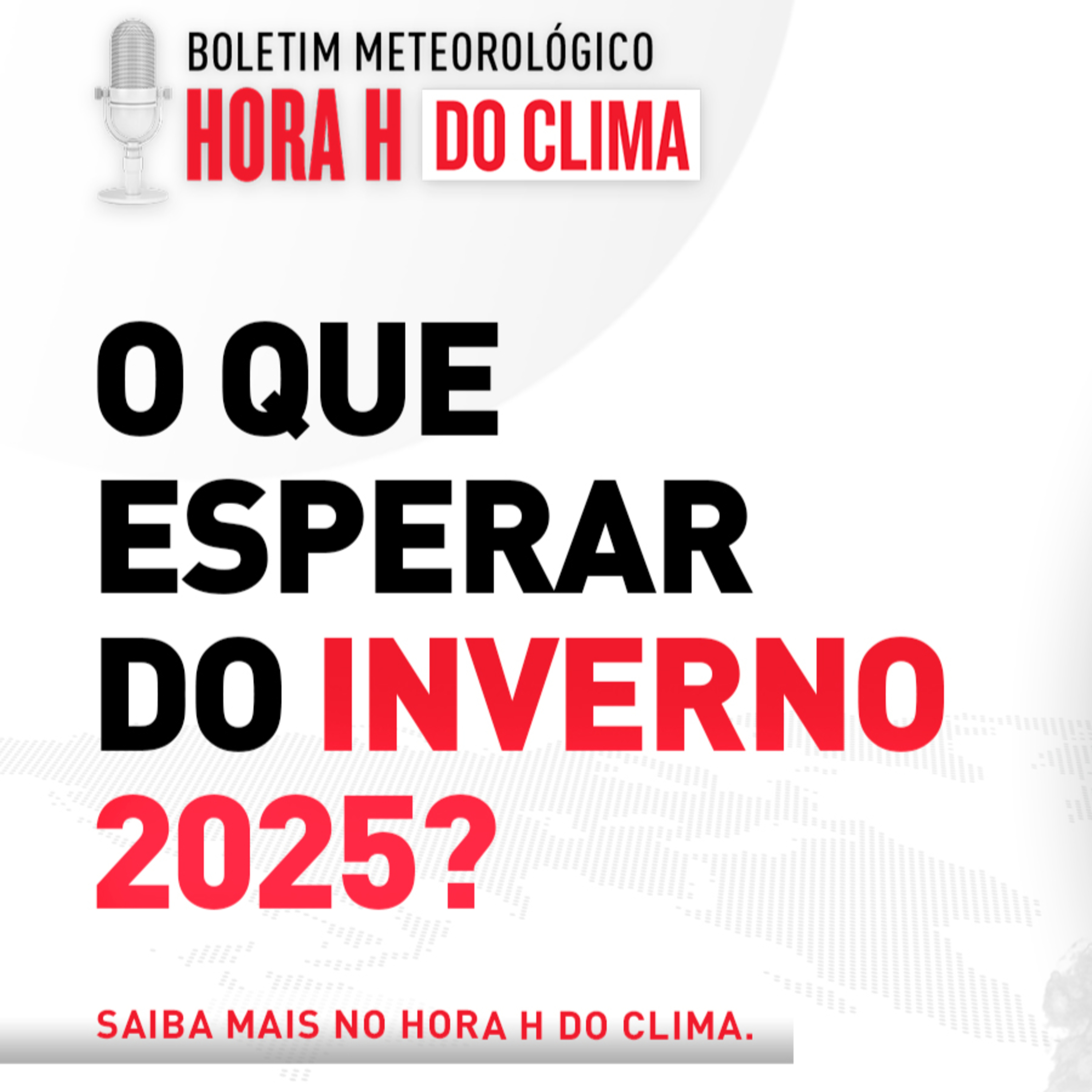 O que esperar do inverno 2025? | Hora H do Clima