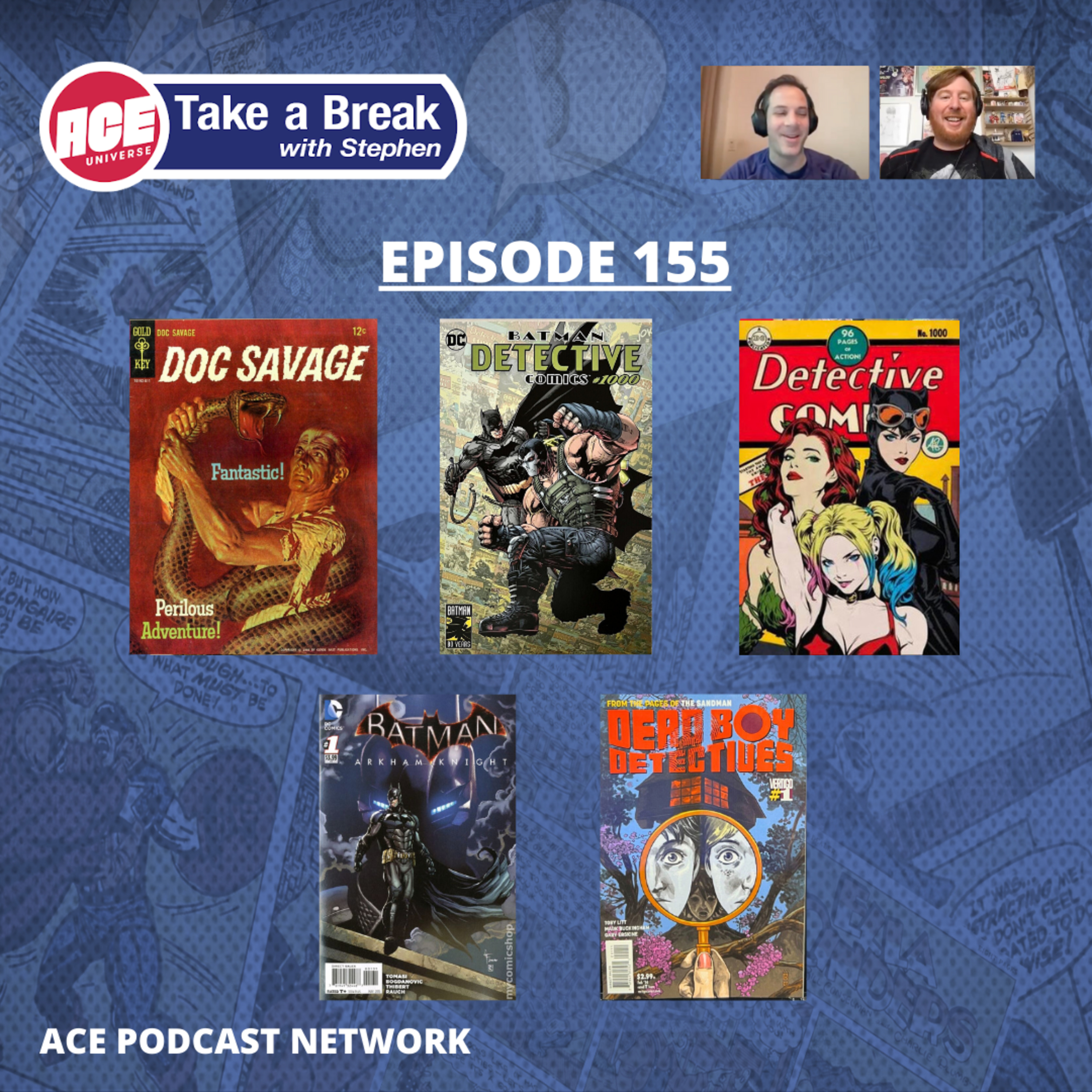 ACE Universe Presents: Take a Break with Stephen Shamus - Episode 155
