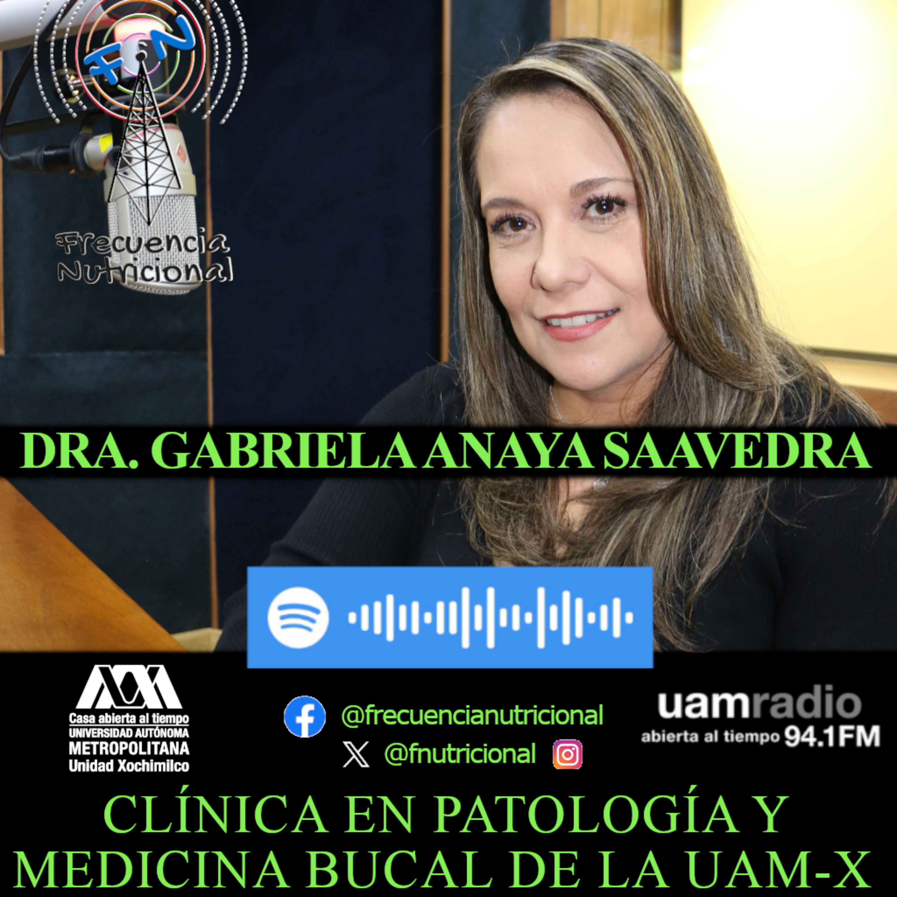TEMA: Clínica en Patología y Medicina Bucal de la UAM-X INVITADA: Dra. Gabriela Anaya Saavedra PROGRAMA: 555