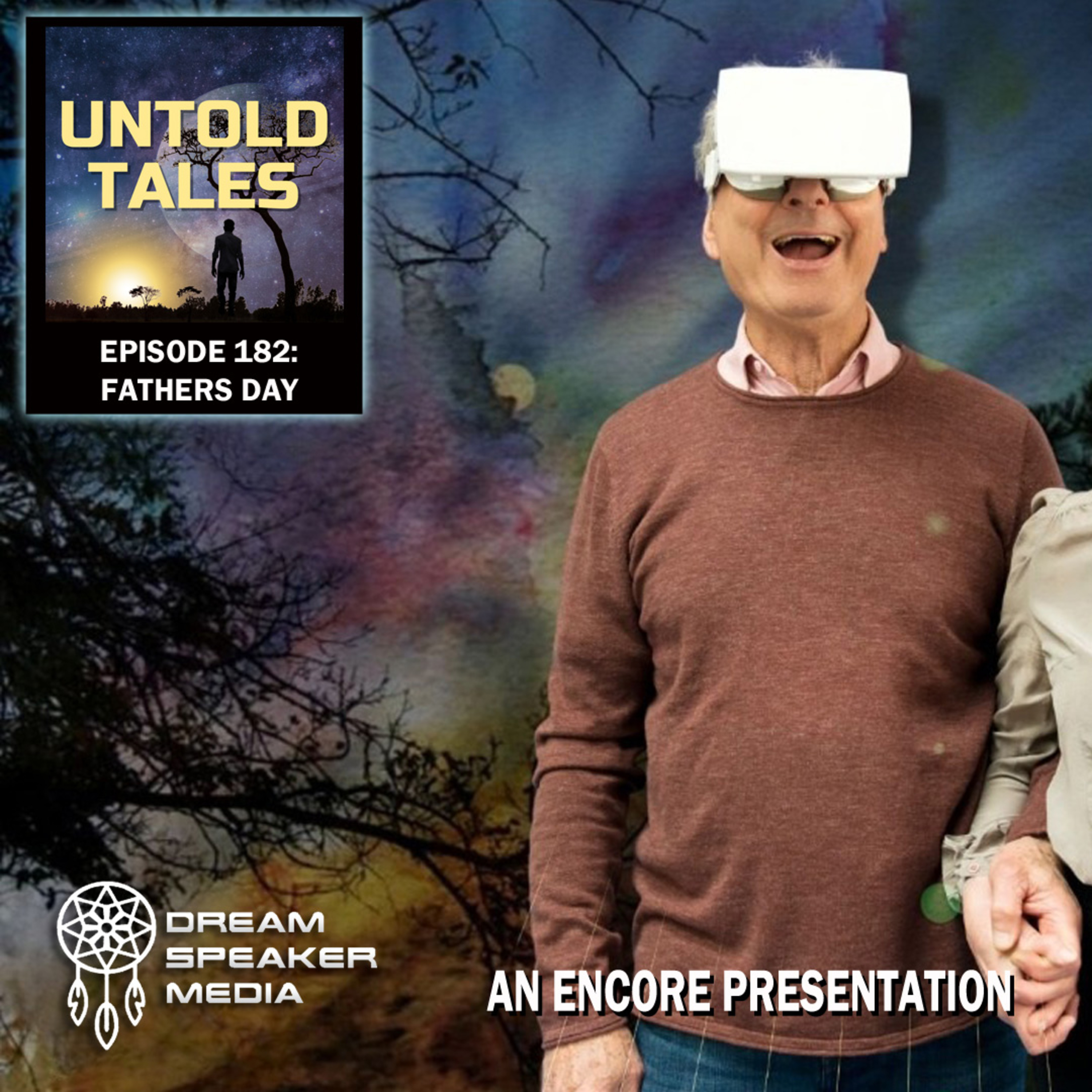 Episode 182 - Fathers Day - encore Episode 182 - Fathers Day - encore