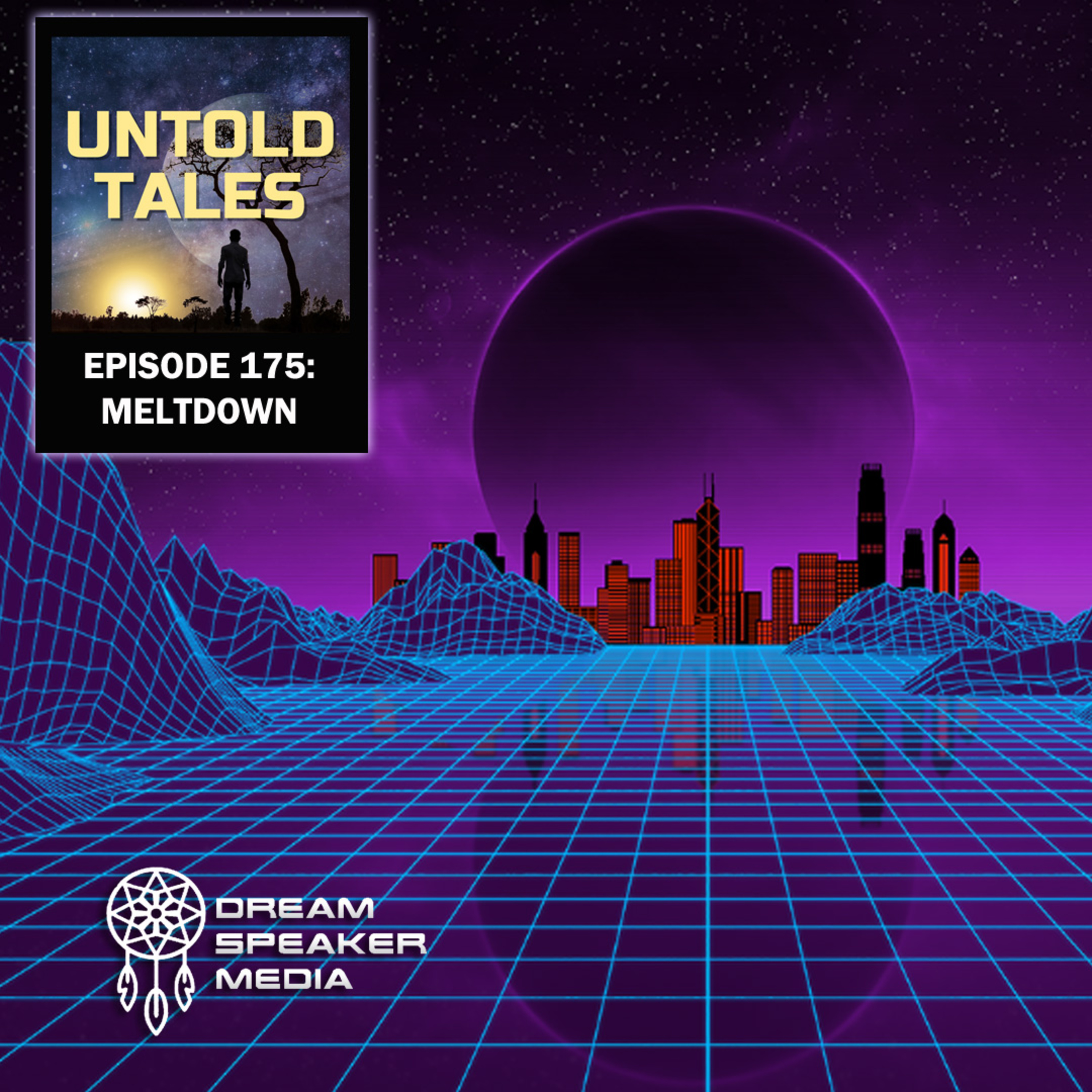 Episode 175 - Meltdown Episode 175 - Meltdown