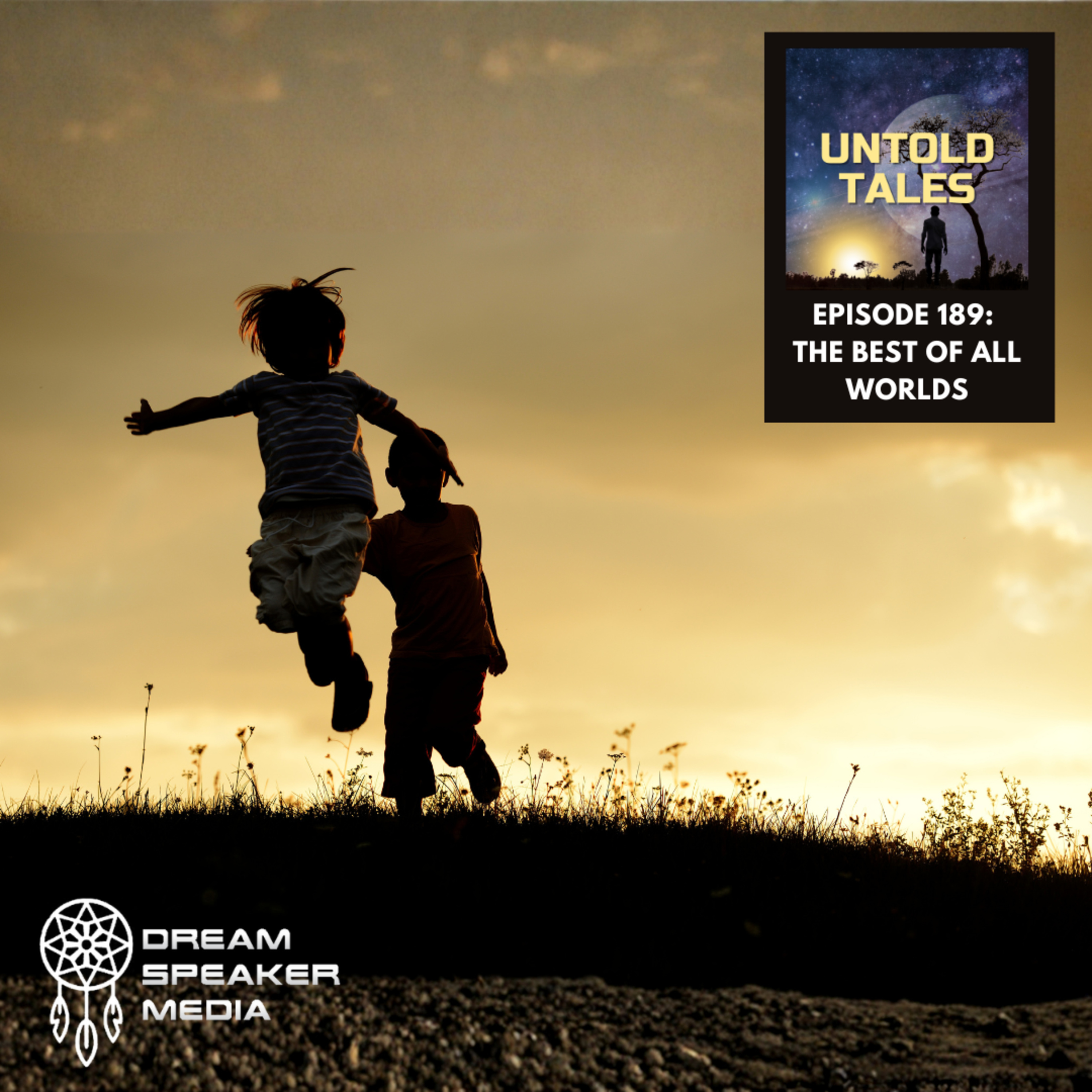 Episode 189 - The Best of All Worlds