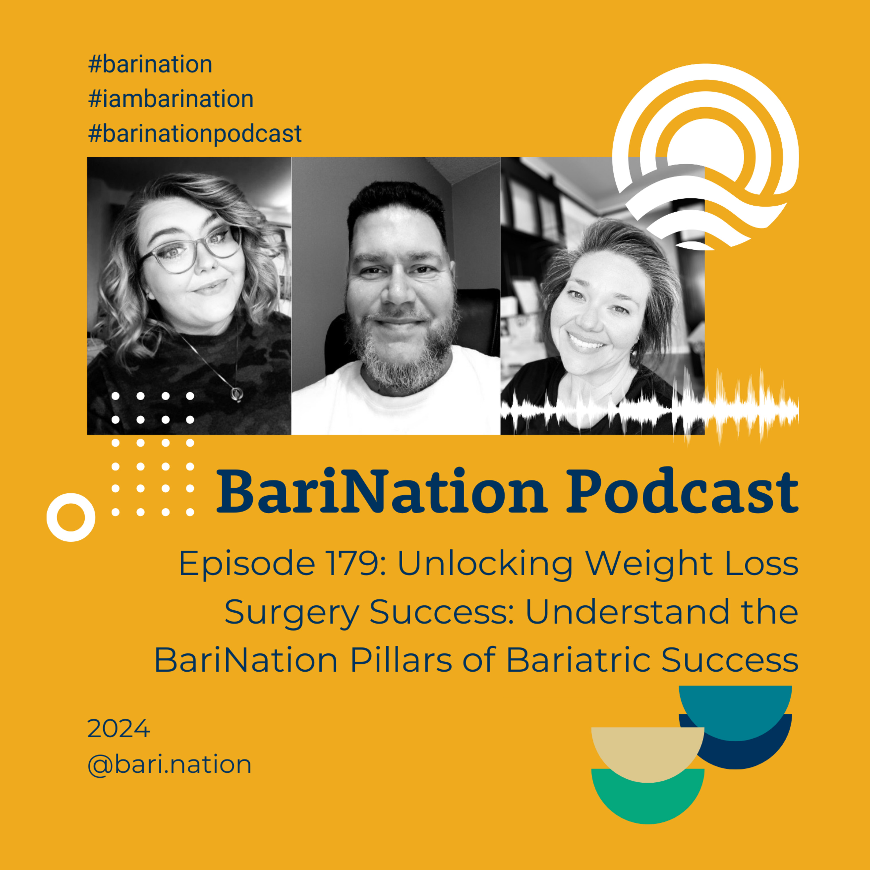 179: Unlocking Weight Loss Surgery Success: Understand the BariNation Pillars of Bariatric Success