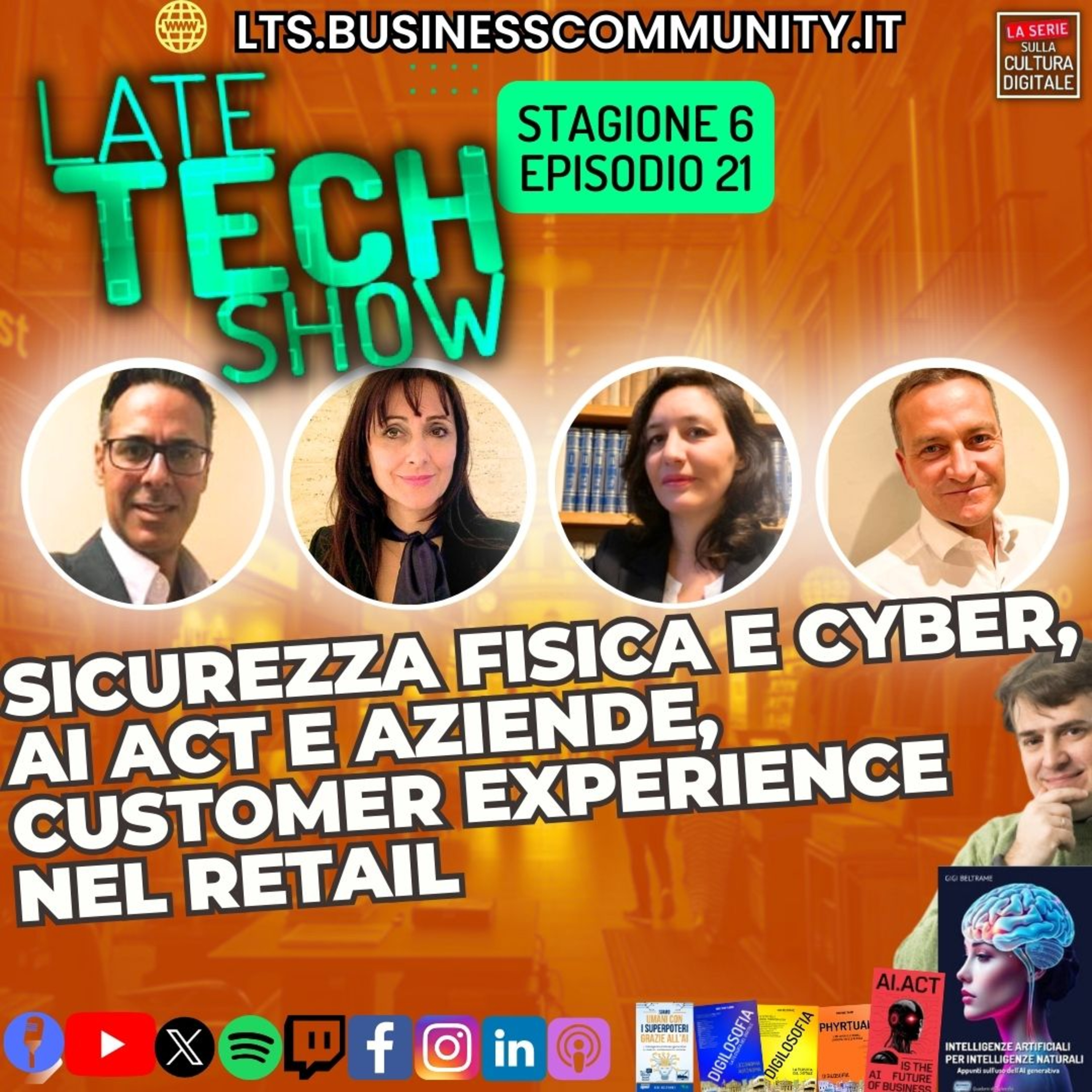 Sicurezza fisica e cyber, AI Act e aziende, customer experience nel retail - S06e21