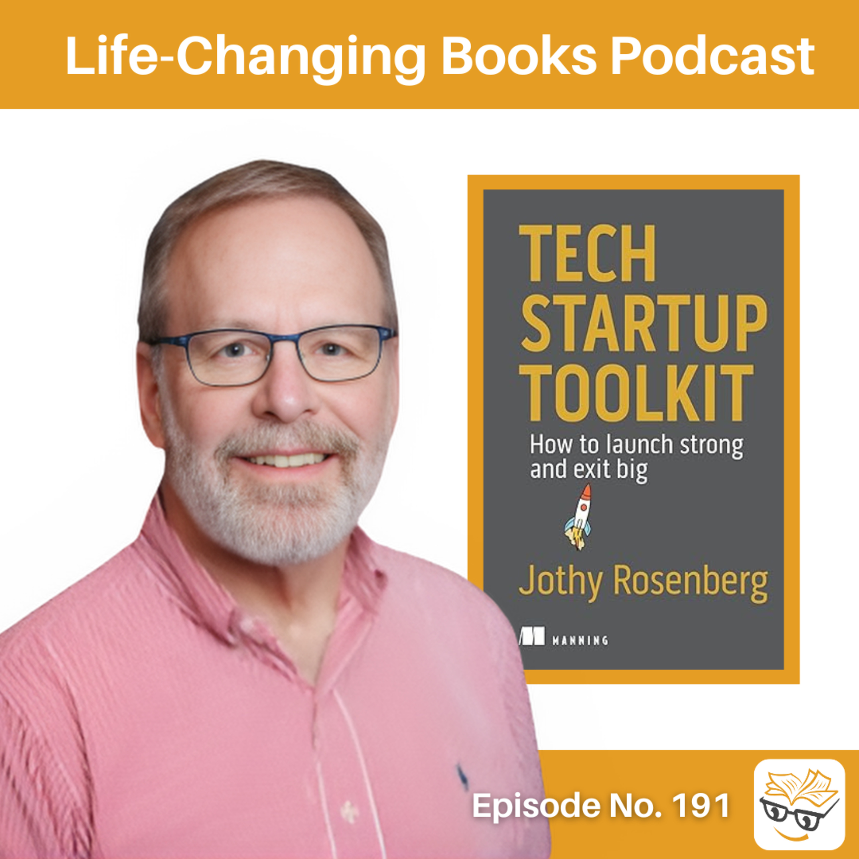 191. Jothy Rosenberg | Tech Startup Toolkit