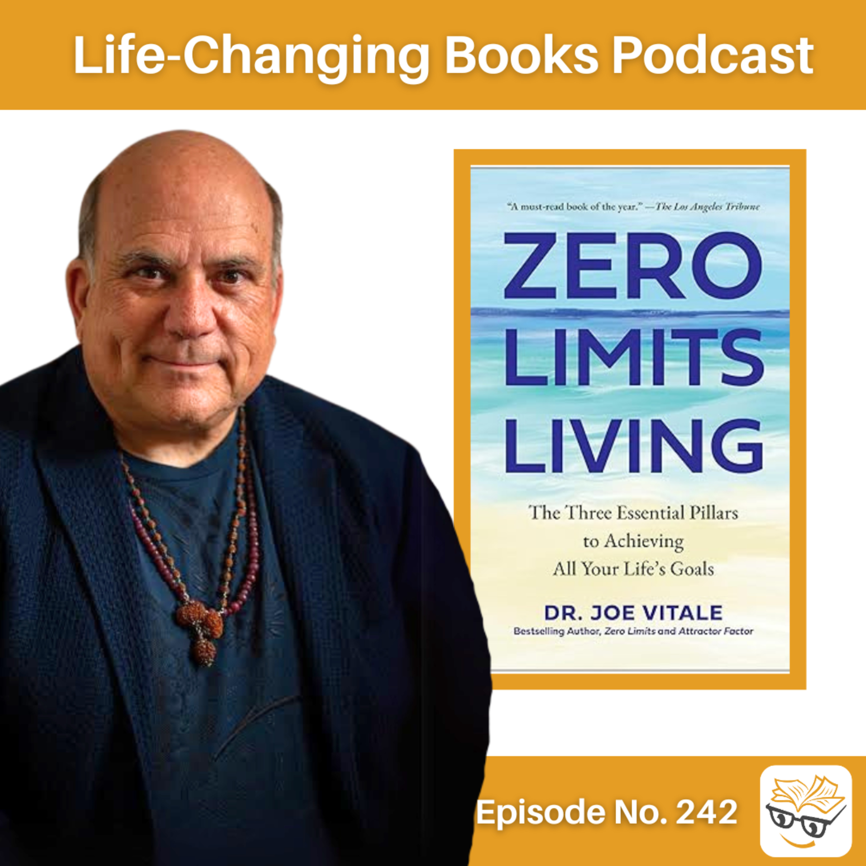 242. Dr. Joe Vitale | Zero Limits Living