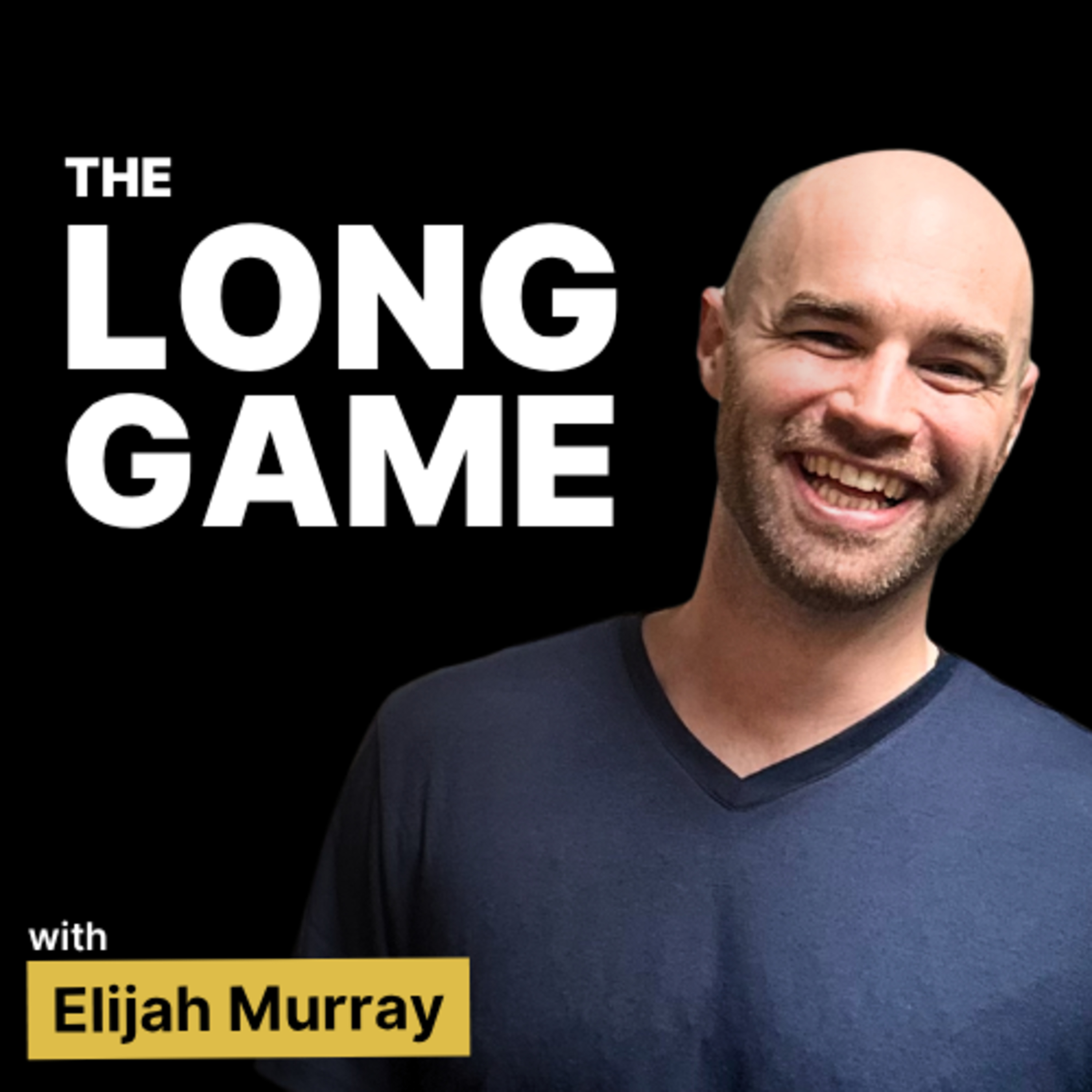 The Long Game w/ Elijah Murray