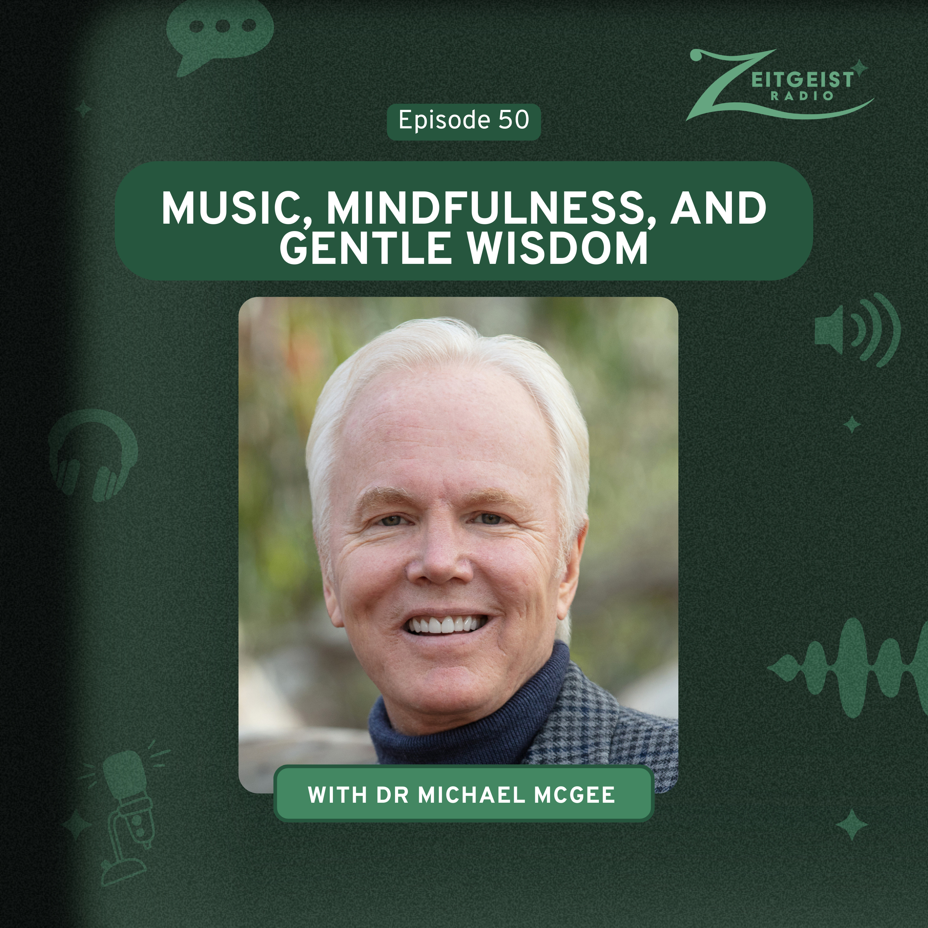 50. Music, mindfulness, and gentle wisdom episode artwork