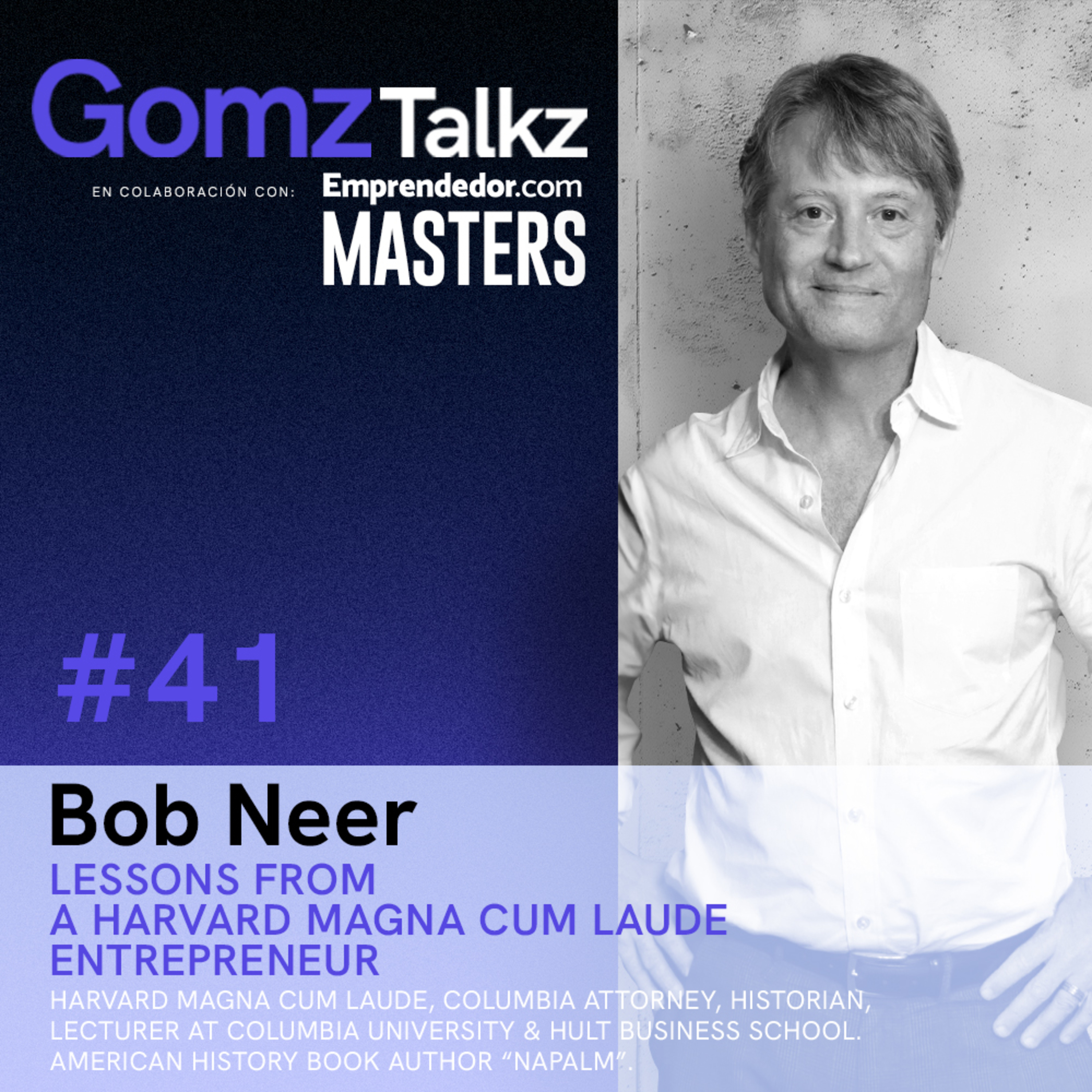 Lessons From a Harvard Magna Cum Laude Entrepreneur w/ Robert Neer
