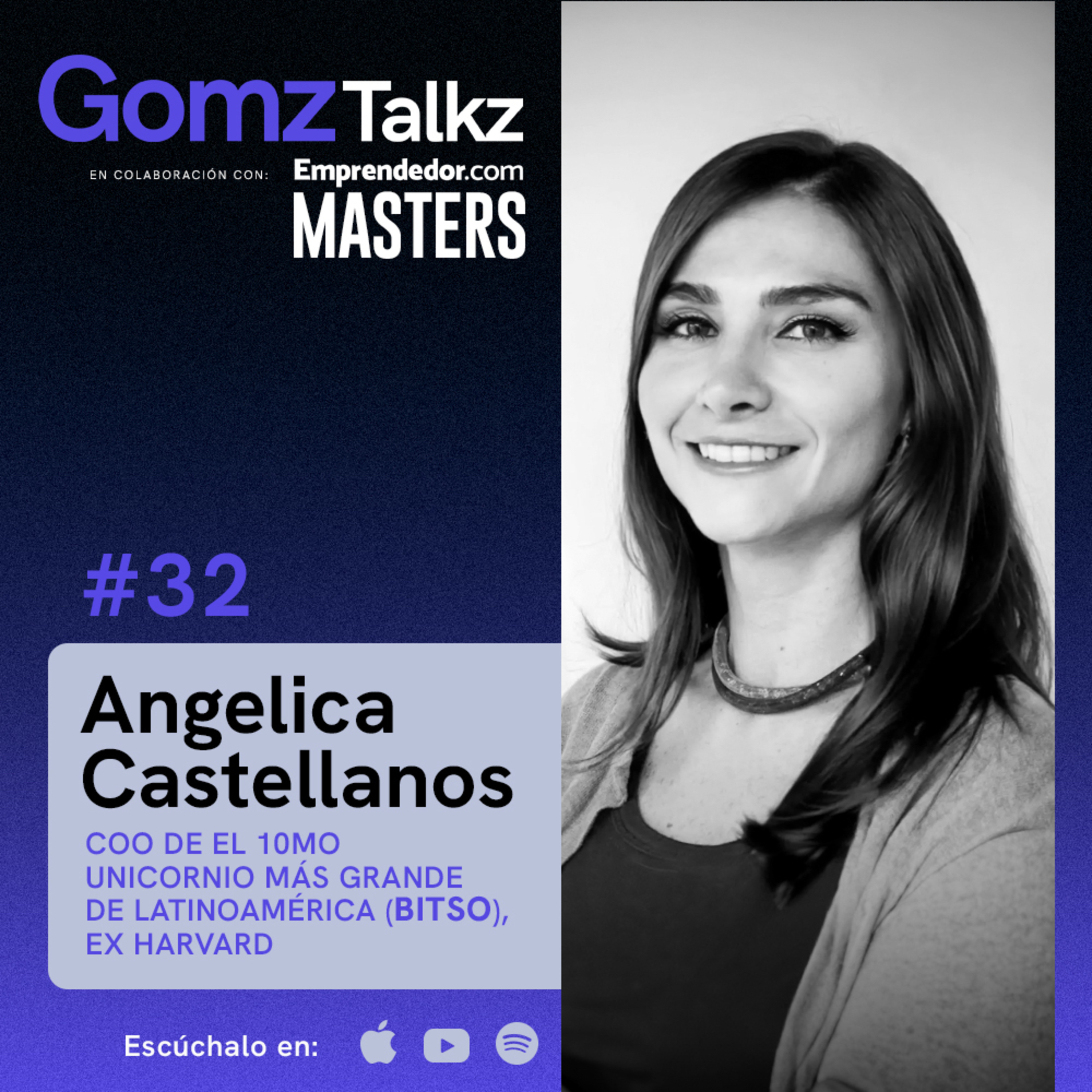 Harvard, Estudiar un MBA? y Despegar un Unicornio Latinoamericano a la Luna c/ Angelica Castellanos