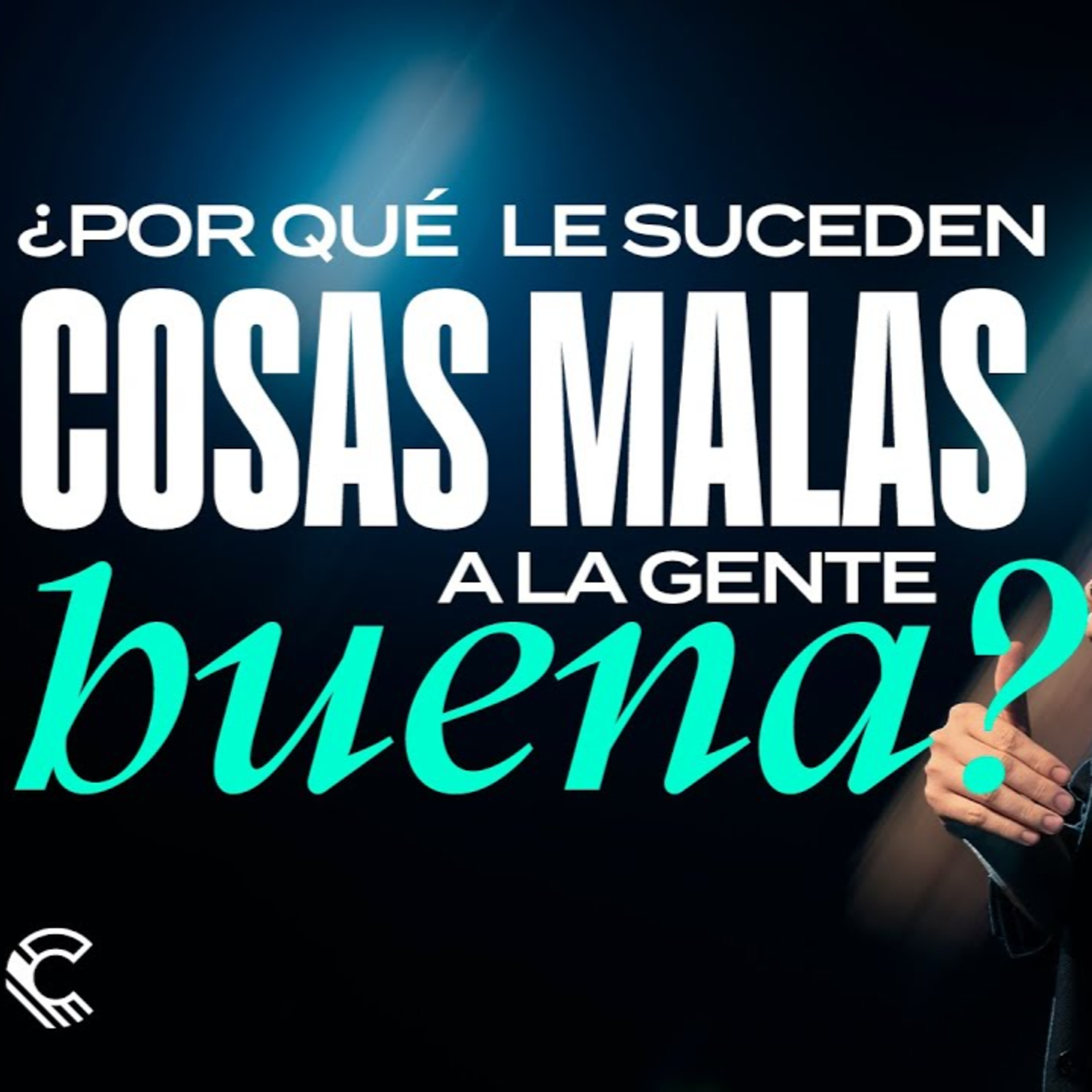 ¿Por qué suceden cosas malas a gente buena? | Chris McMillan | Comunidad MDE episode artwork