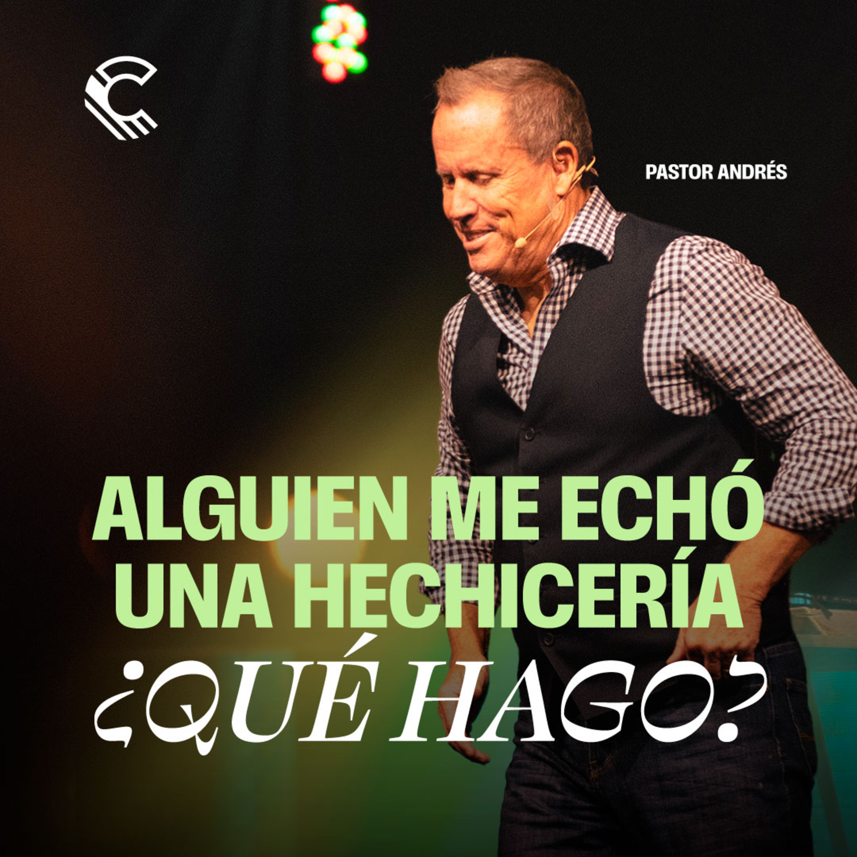 Alguien me echó una hechicería ¿Qué hago? | Andrés McMillan | Comunidad MDE episode artwork