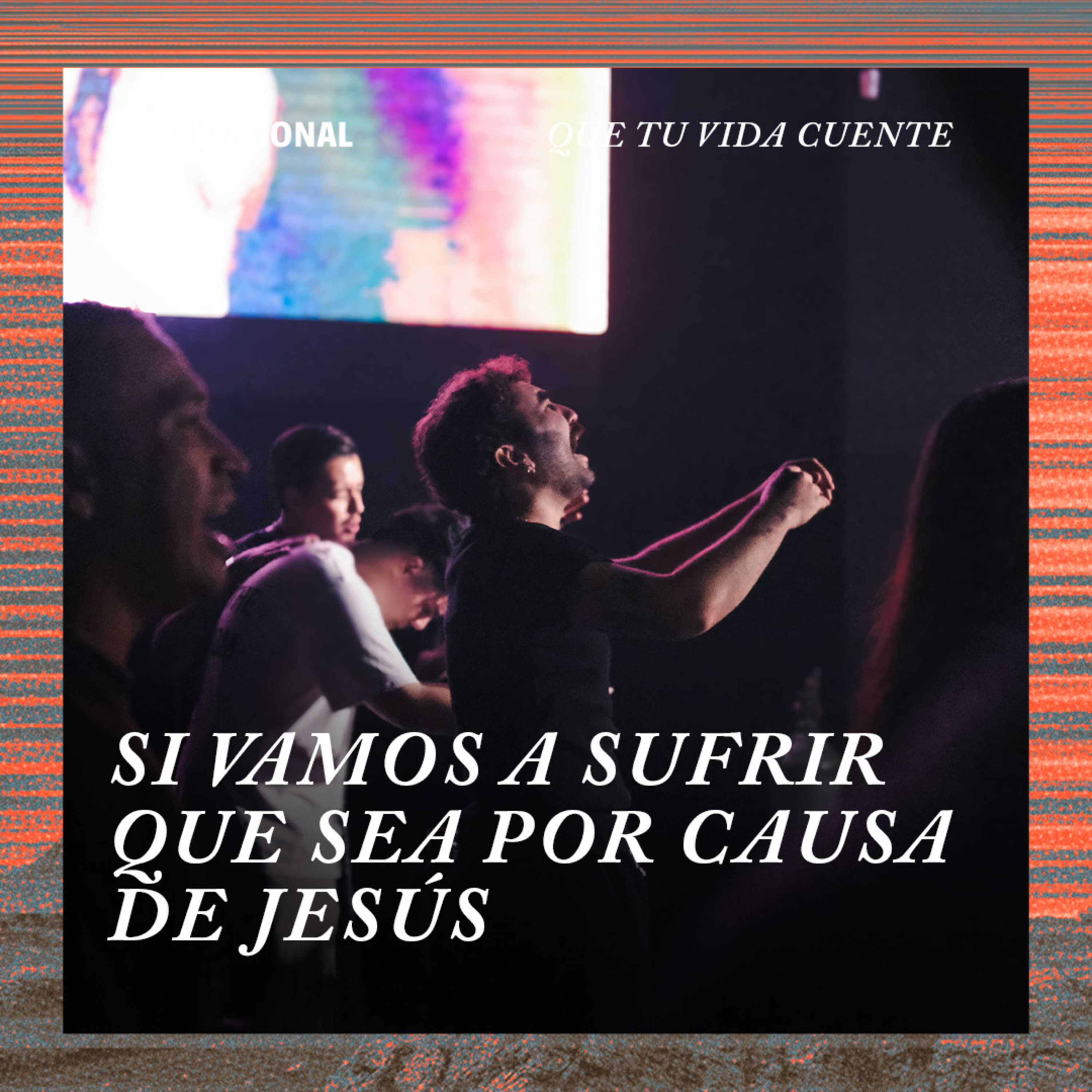 Si vamos a sufrir que sea por causa de Jesús episode artwork