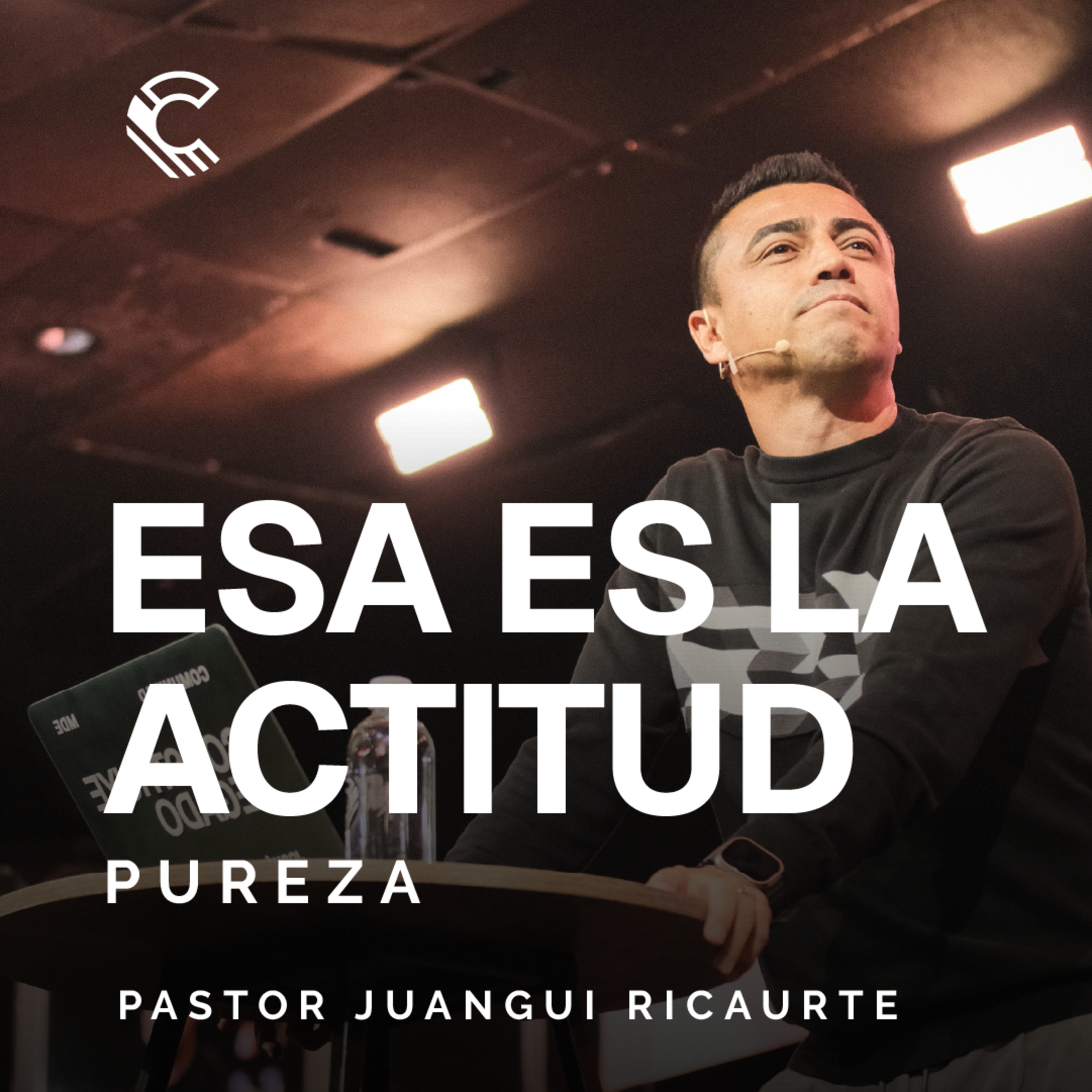 Serie: ¡Esa es la actitud! Pureza | Juangui Ricaurte | Comunidad MDE episode artwork
