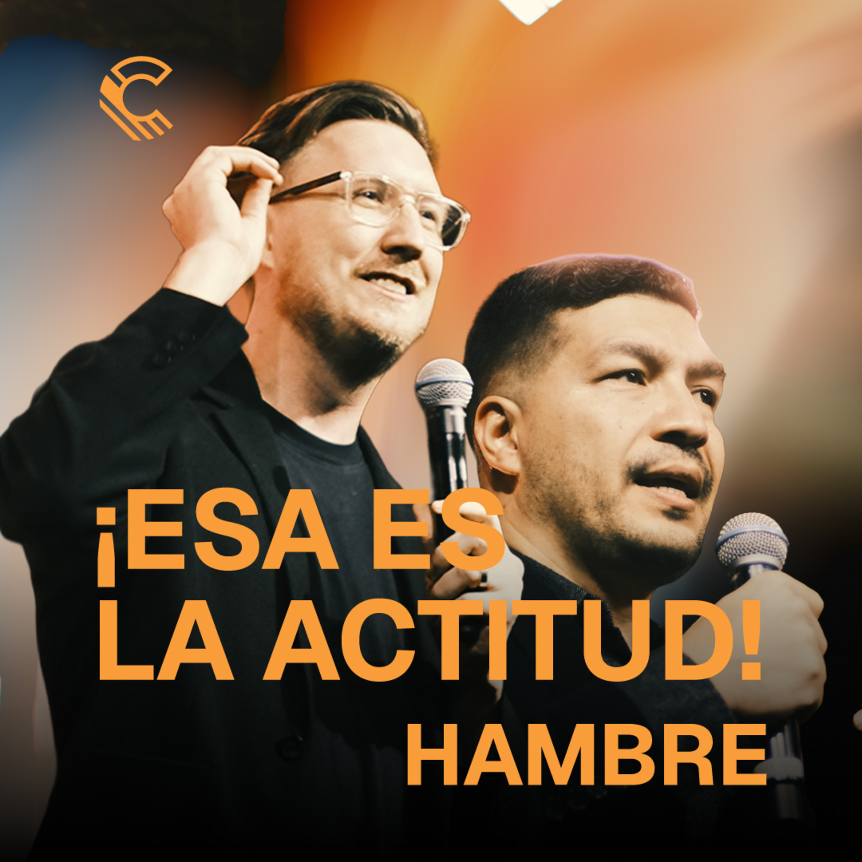Serie: ¡Esa es la actitud! Hambre | Chris McMillan y Luis Montoya | Comunidad MDE episode artwork