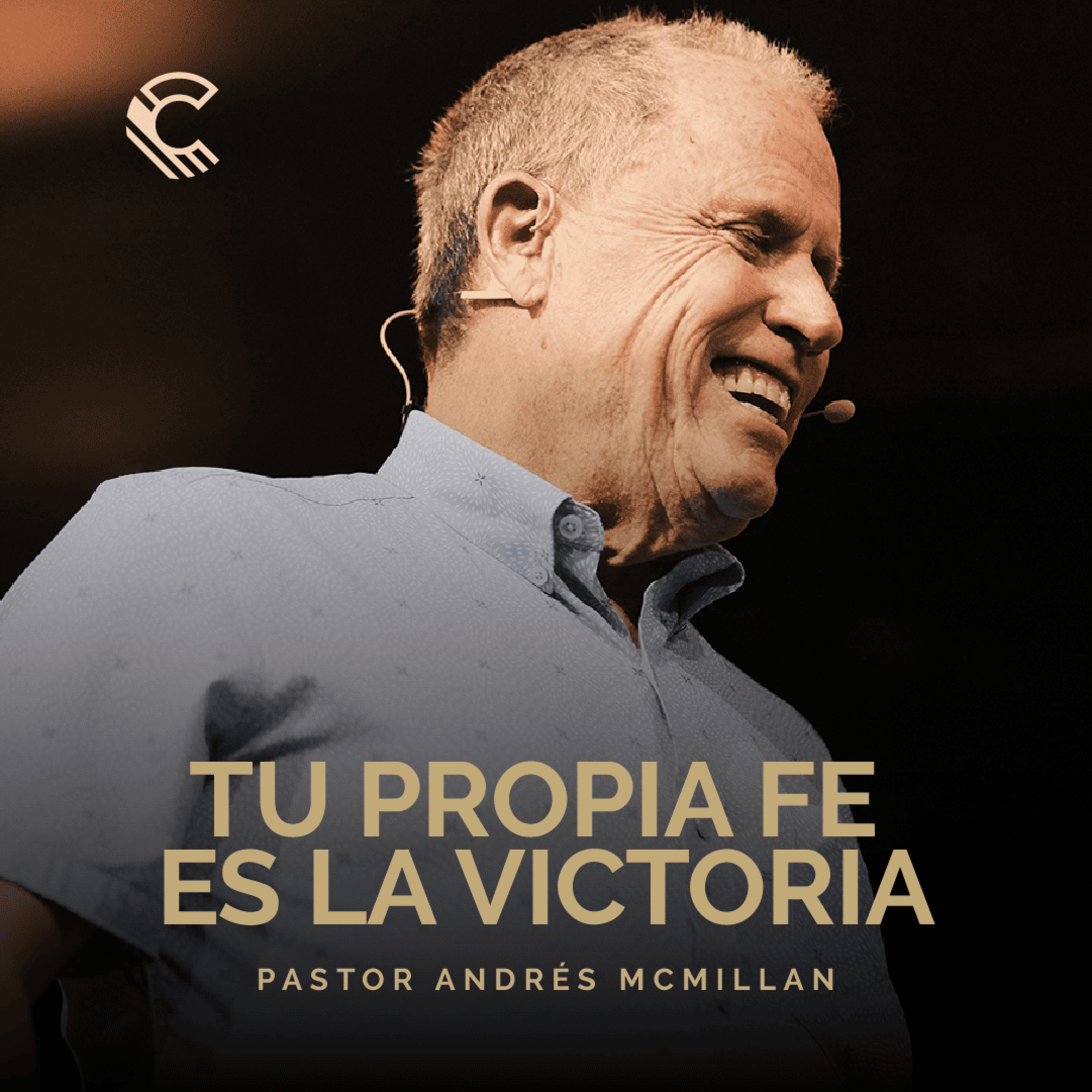 Tu propia fe es la victoria | Andrés McMillan | Comunidad MDE episode artwork