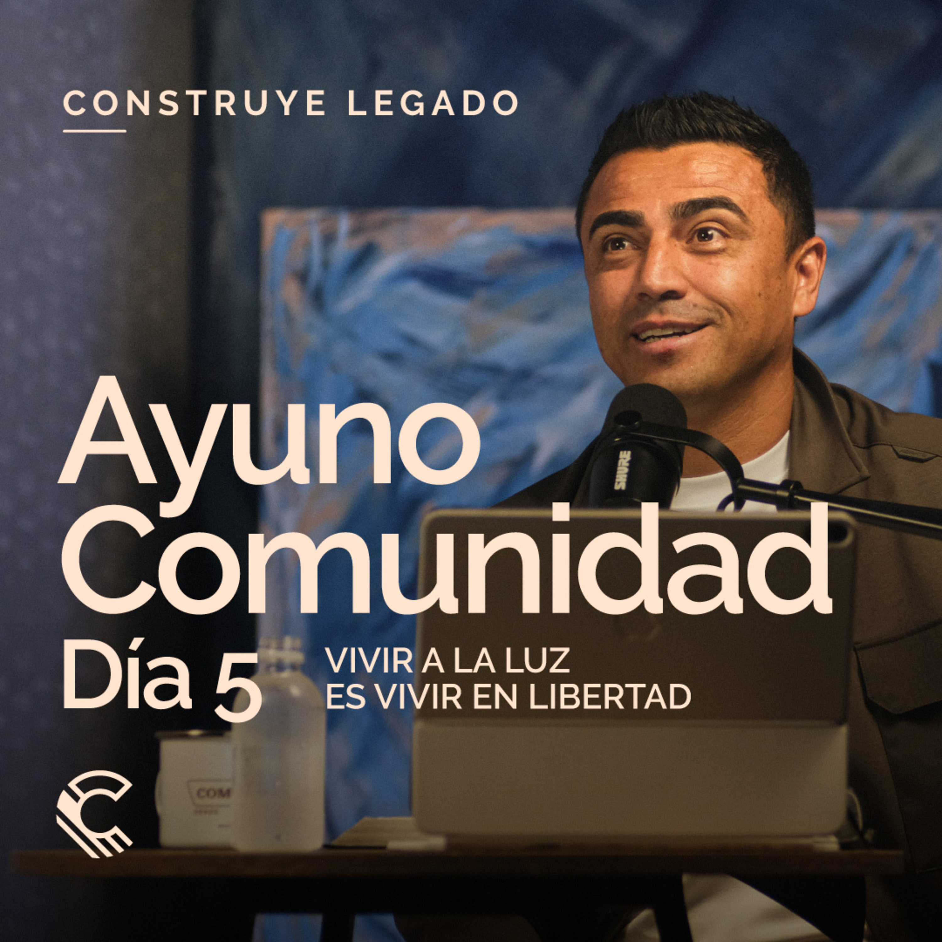 Día 5 | Ayuno Comunidad | Vivir a la luz es vivir en libertad episode artwork