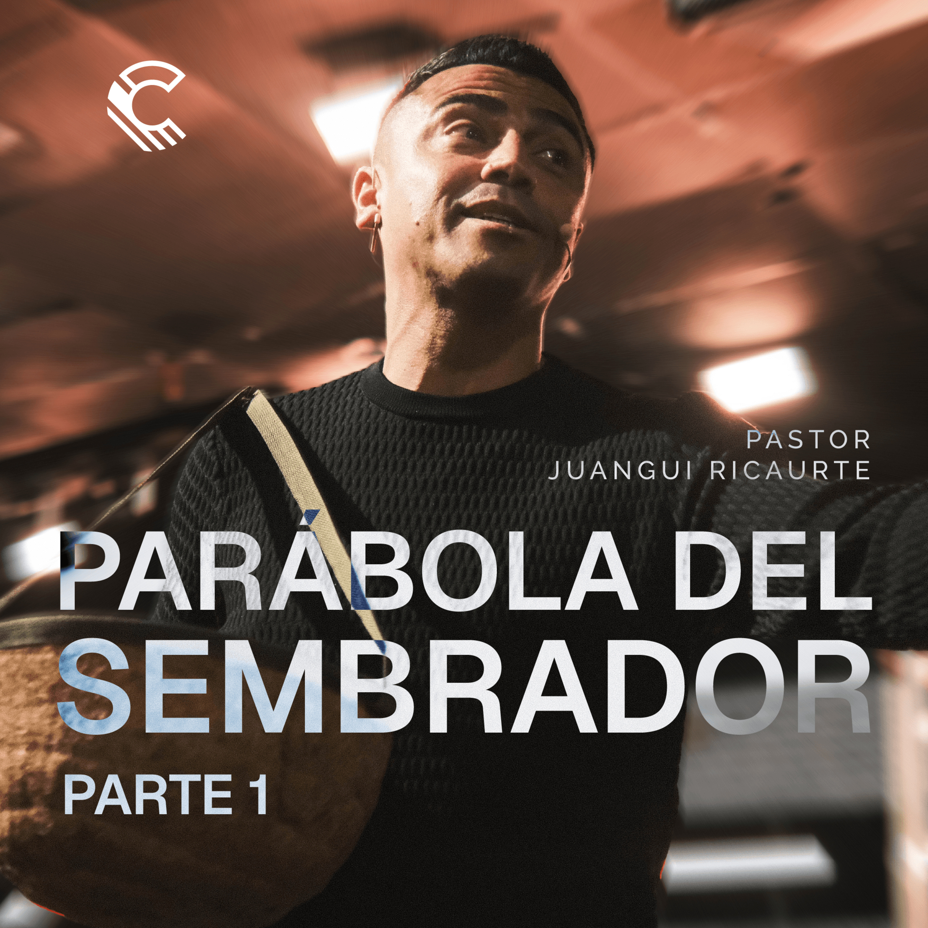 Serie: Parábola del Sembrador - Parte 1 | Juangui Ricaurte | Comunidad MDE episode artwork