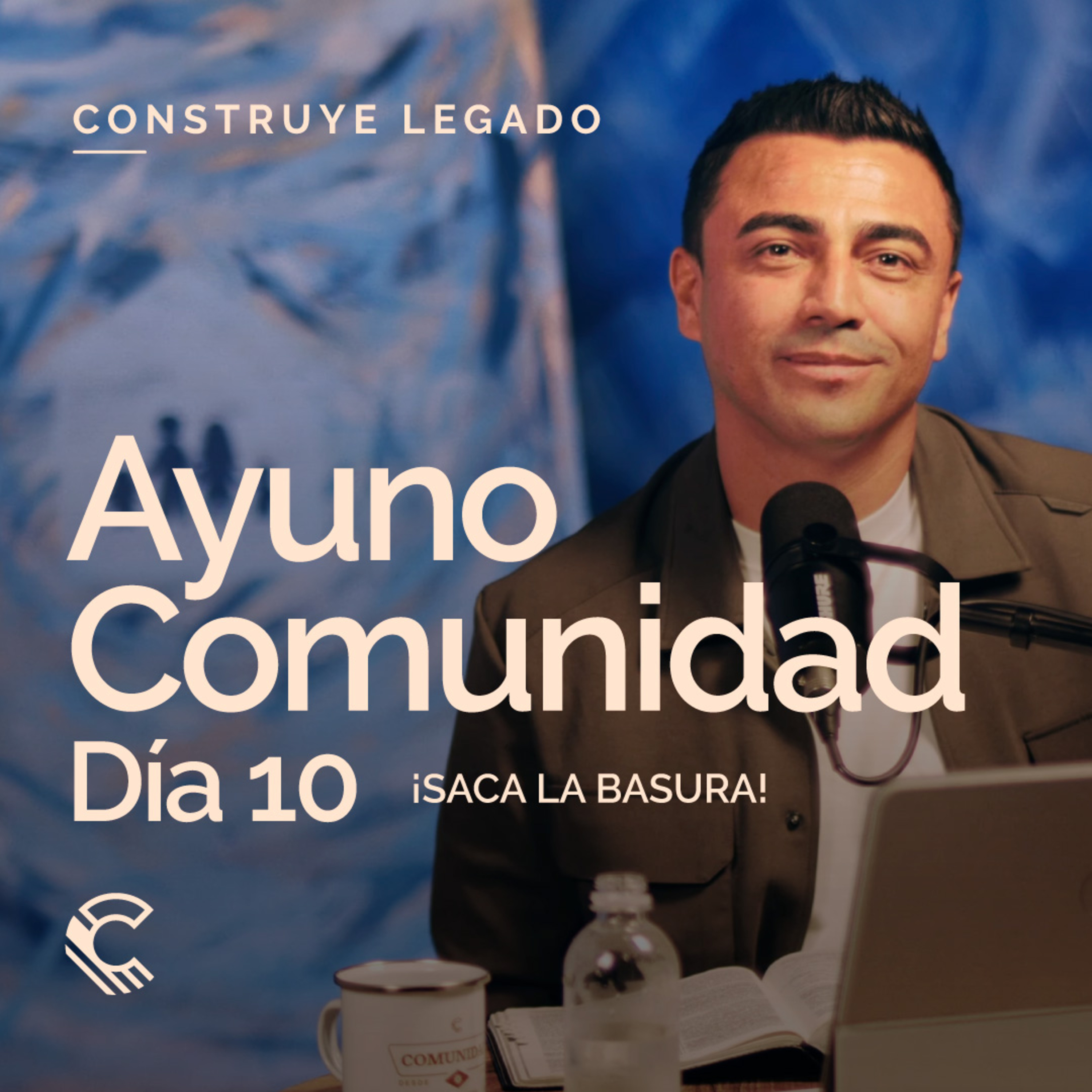 Día 10 | Ayuno Comunidad | ¡Saca la basura! episode artwork