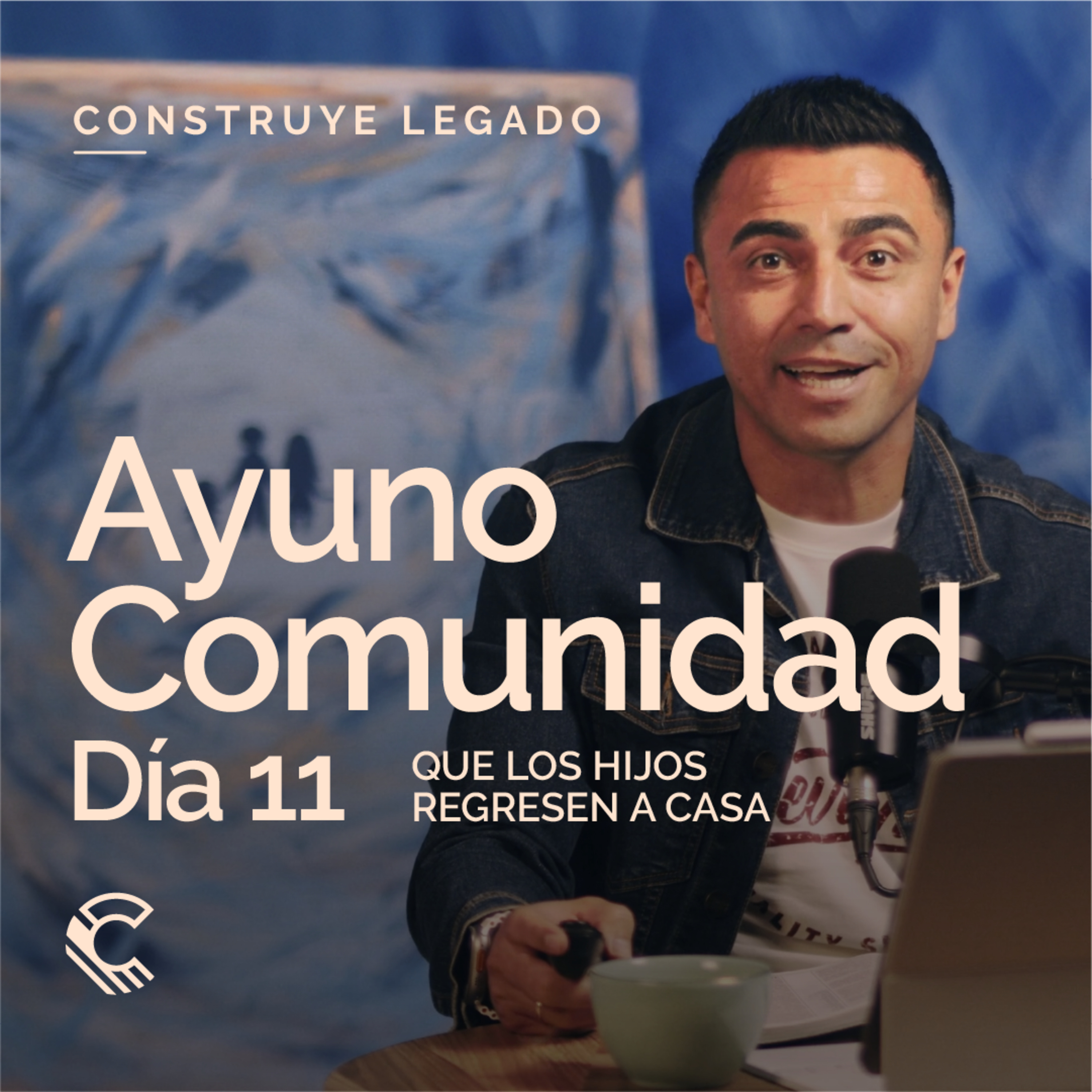 Día 11 | Ayuno Comunidad | Que los hijos regresen a casa  episode artwork