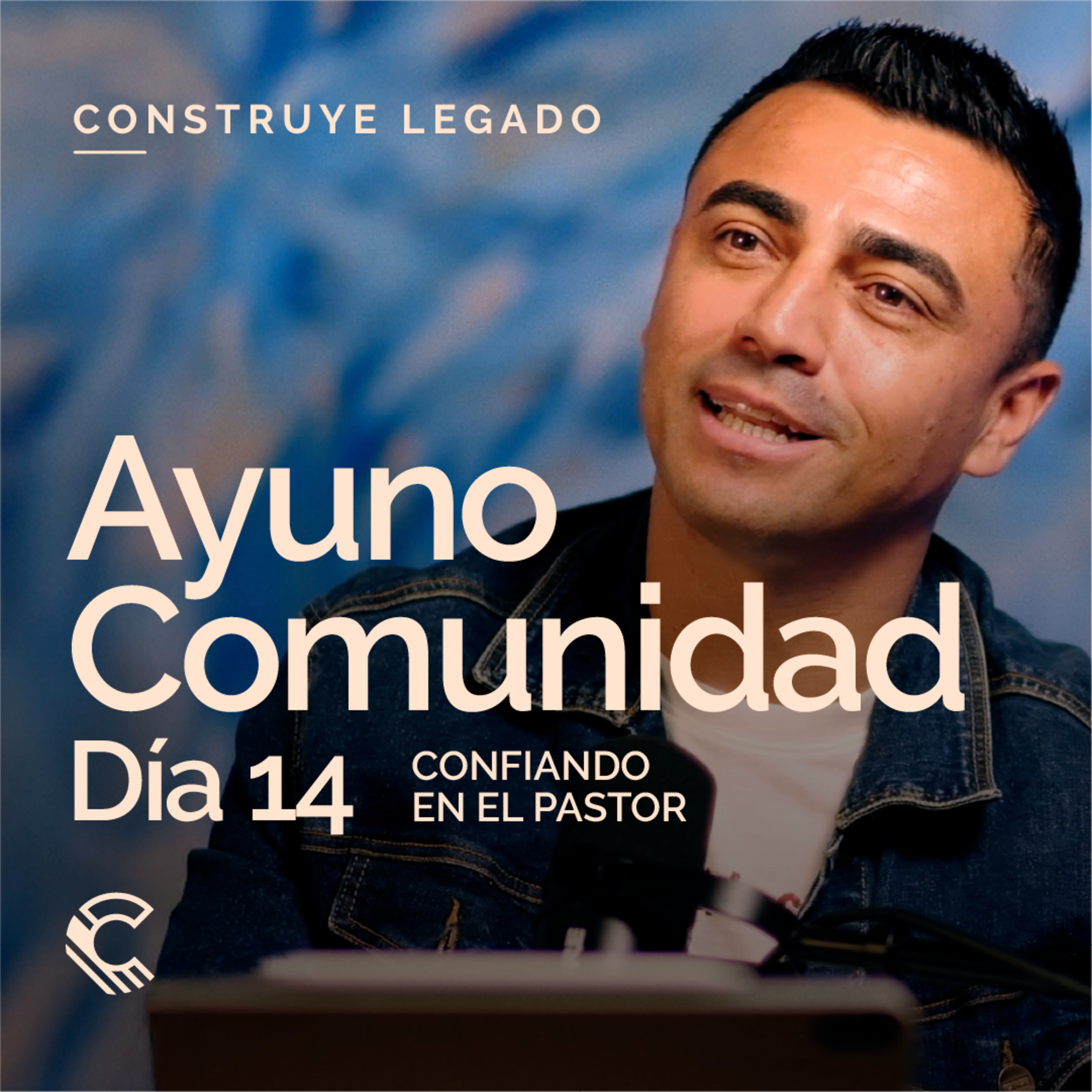 Día 14 | Ayuno Comunidad | Confiando en el pastor episode artwork