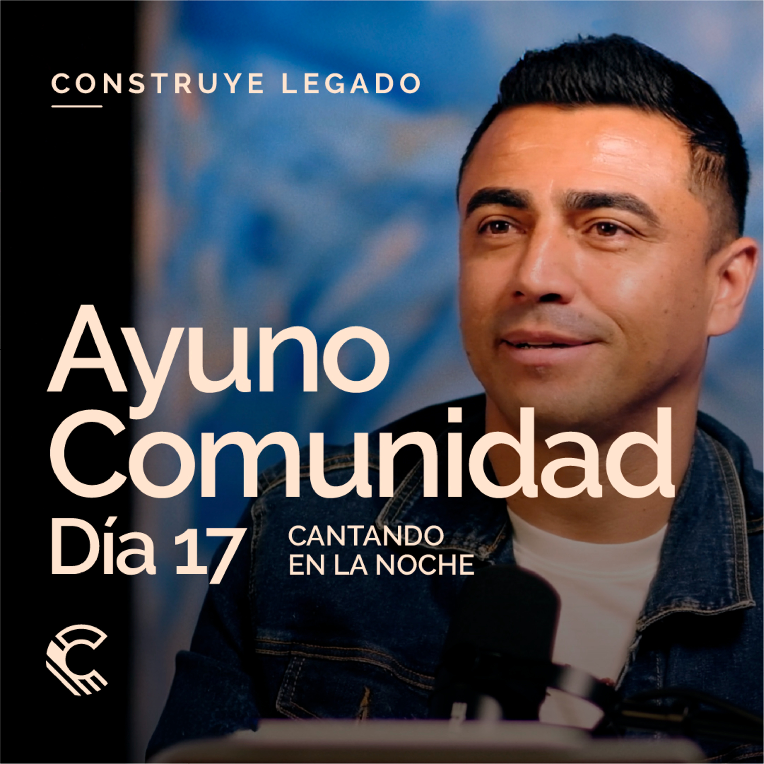 Día 17 | Ayuno Comunidad | Cantando en la noche episode artwork