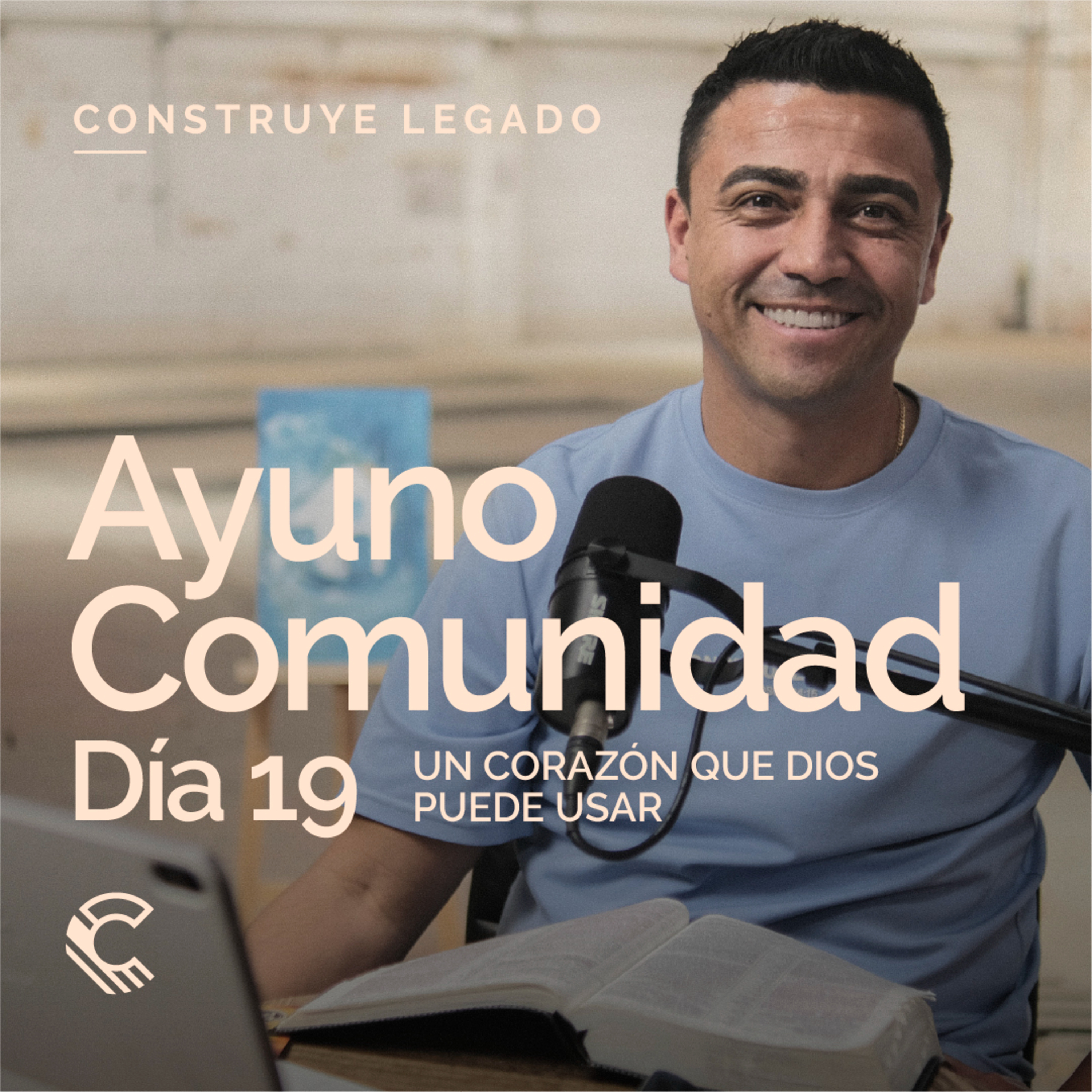 Día 19 | Ayuno Comunidad | Un corazón que Dios puede usar episode artwork