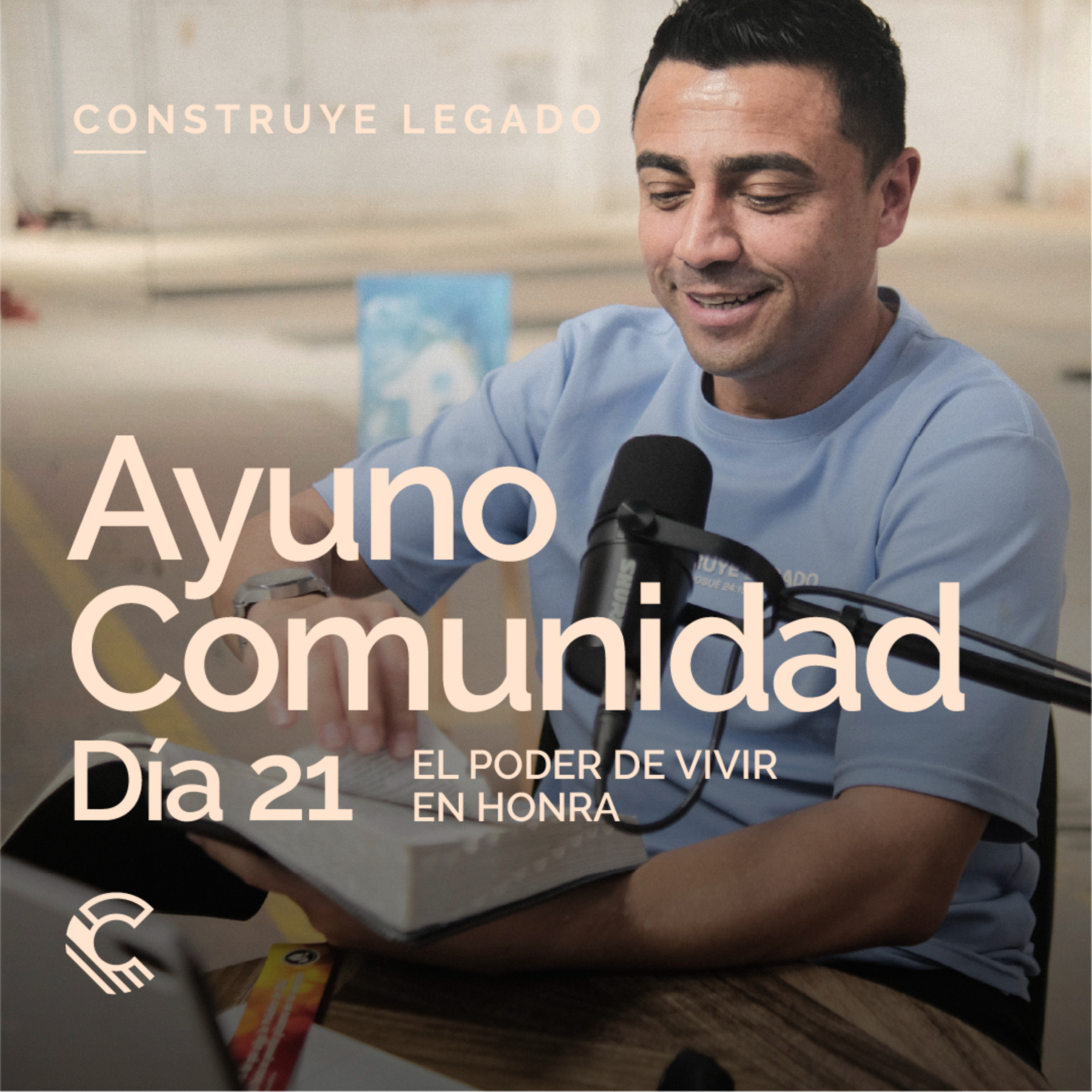 Día 21 | Ayuno Comunidad | El poder de vivir en honra episode artwork
