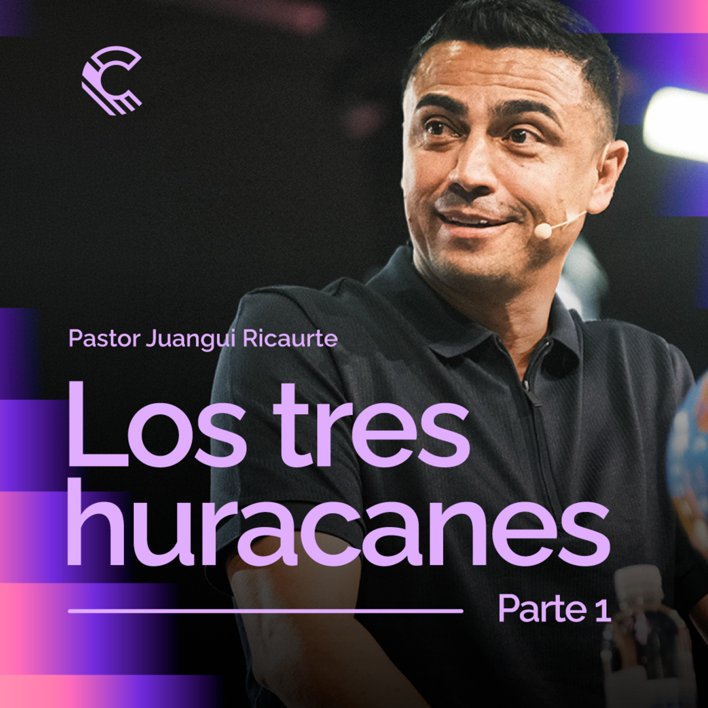 Serie: Los 3 huracanes - Parte 1 | Juangui Ricaurte | Comunidad MDE