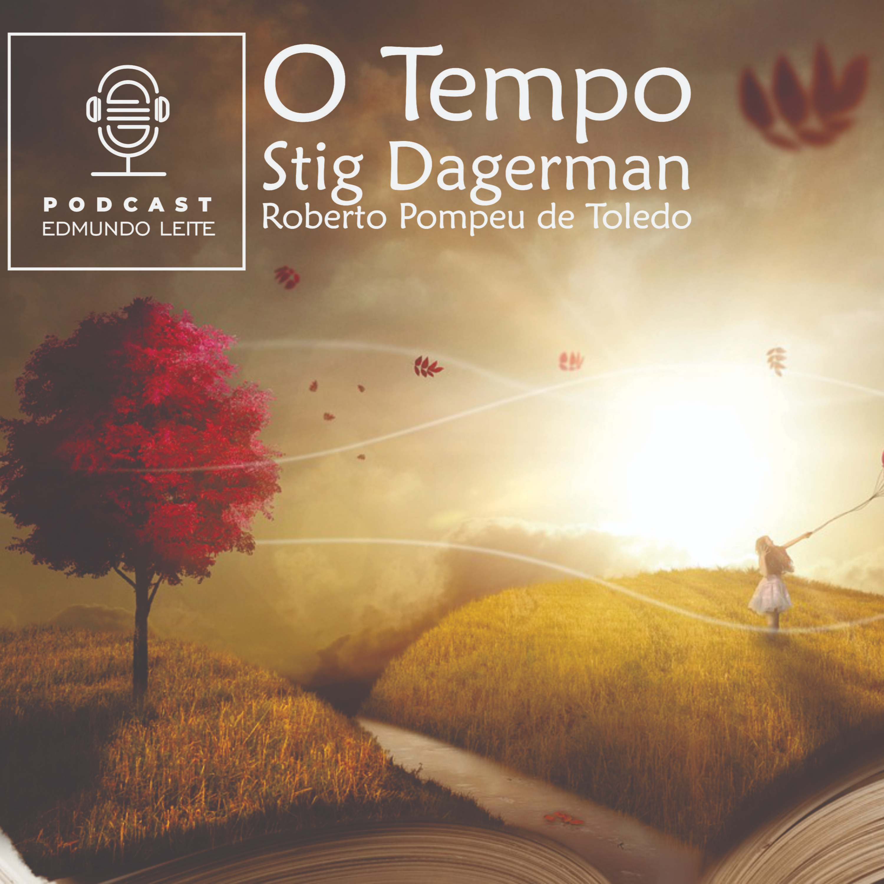 O Tempo (Stig Dagerman / Roberto Pompeu de Toledo) episode artwork