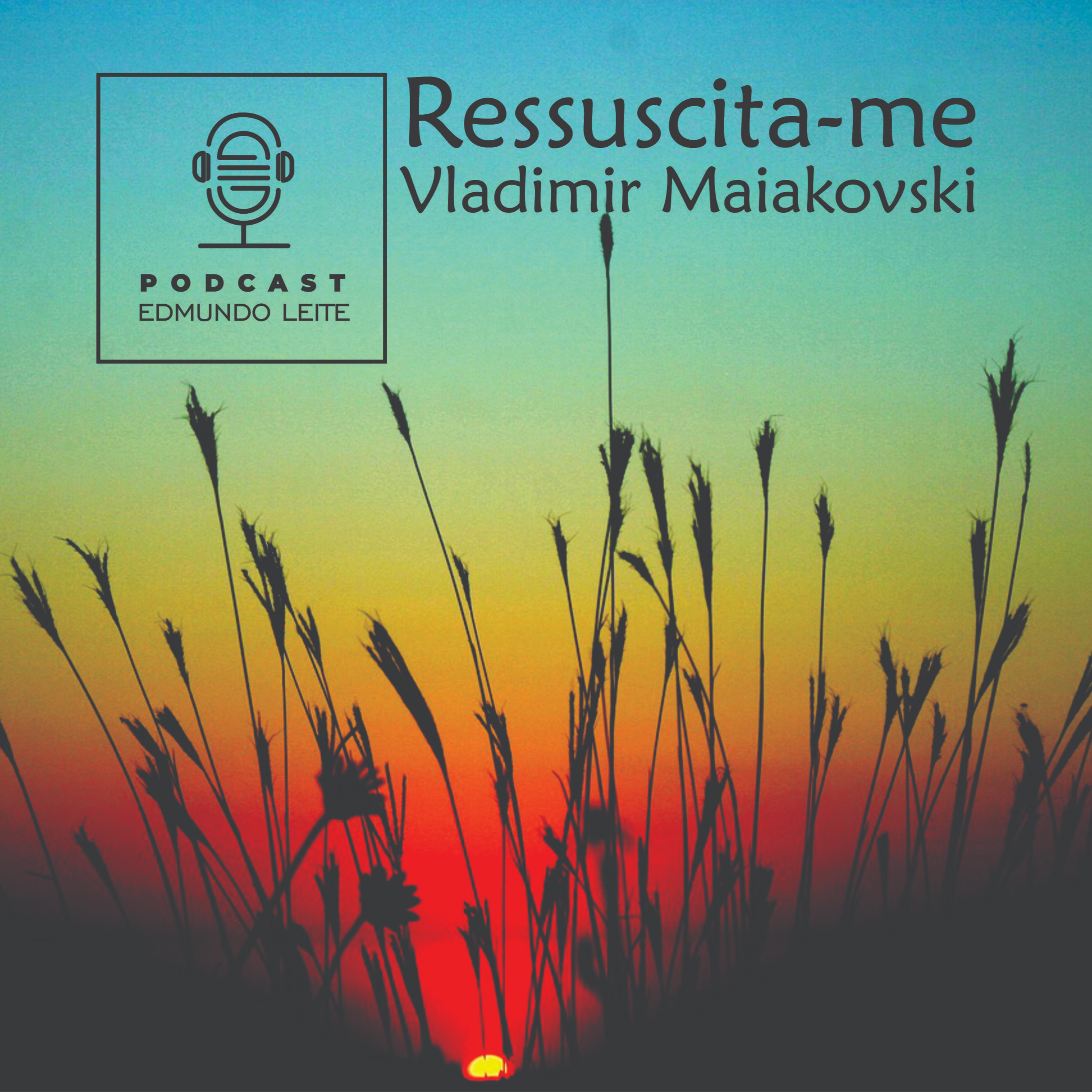 Ressuscita-me (Vladimir Maiakovski) episode artwork