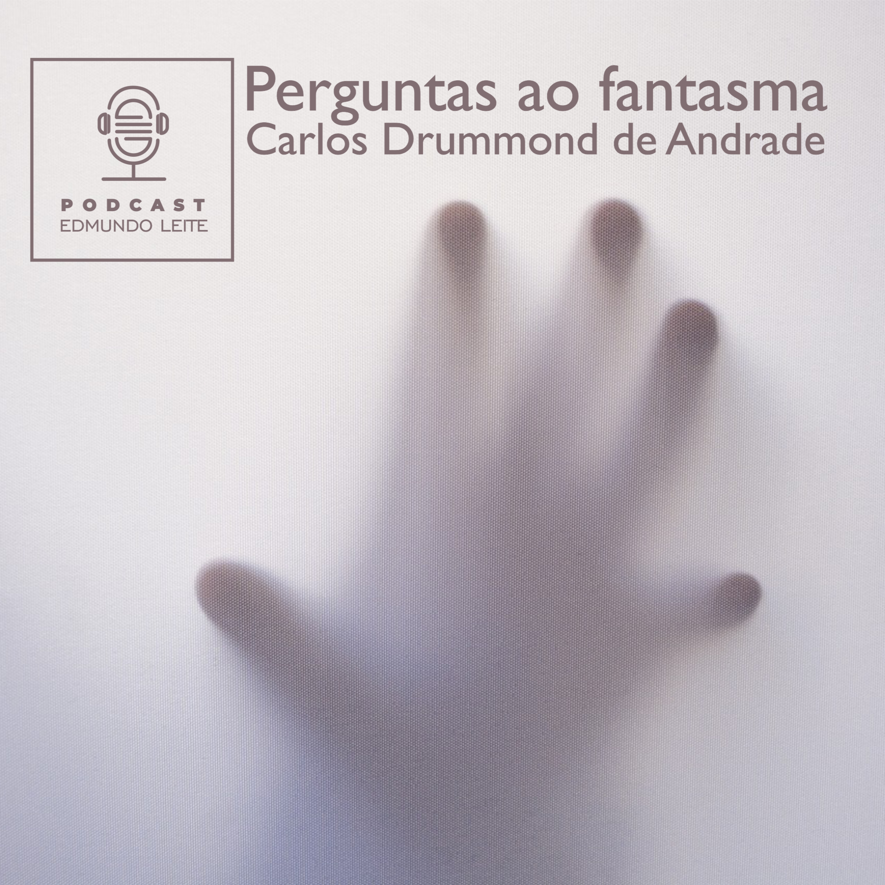 Perguntas ao fantasma (Carlos Drummond de Andrade)