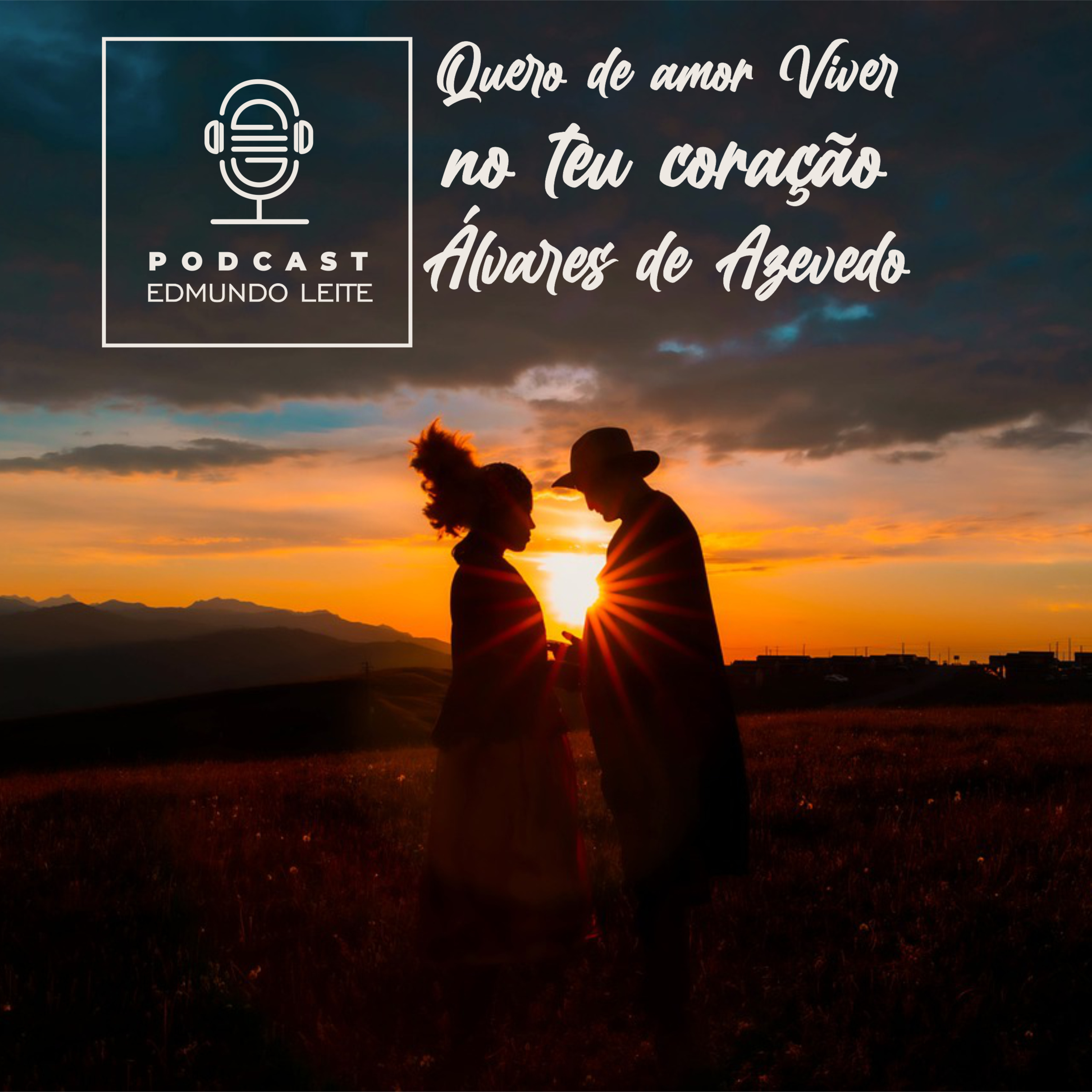 Quero de amor Viver no teu coração (Álvares de Azevedo) episode artwork