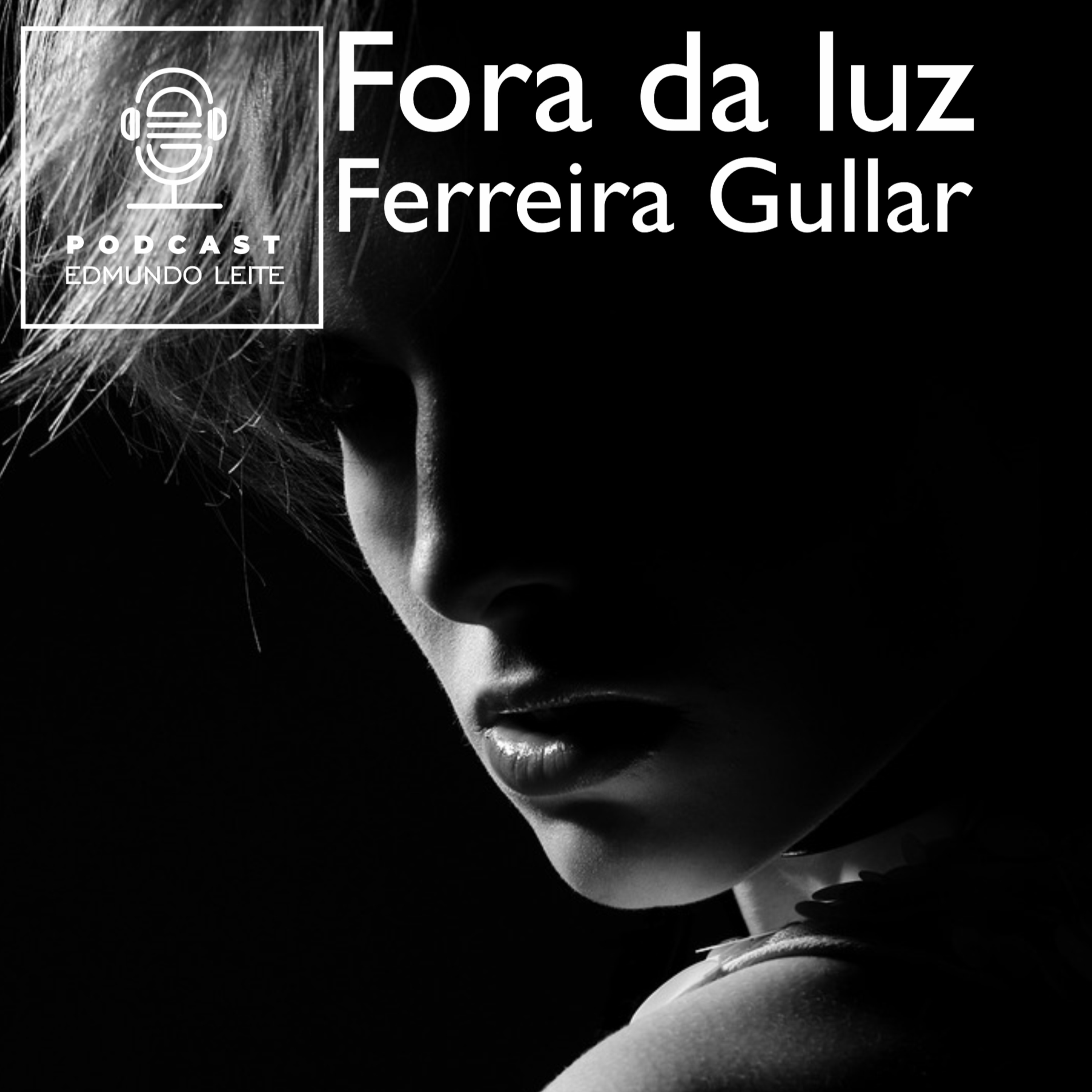 Fora da luz (Ferreira Gullar) episode artwork