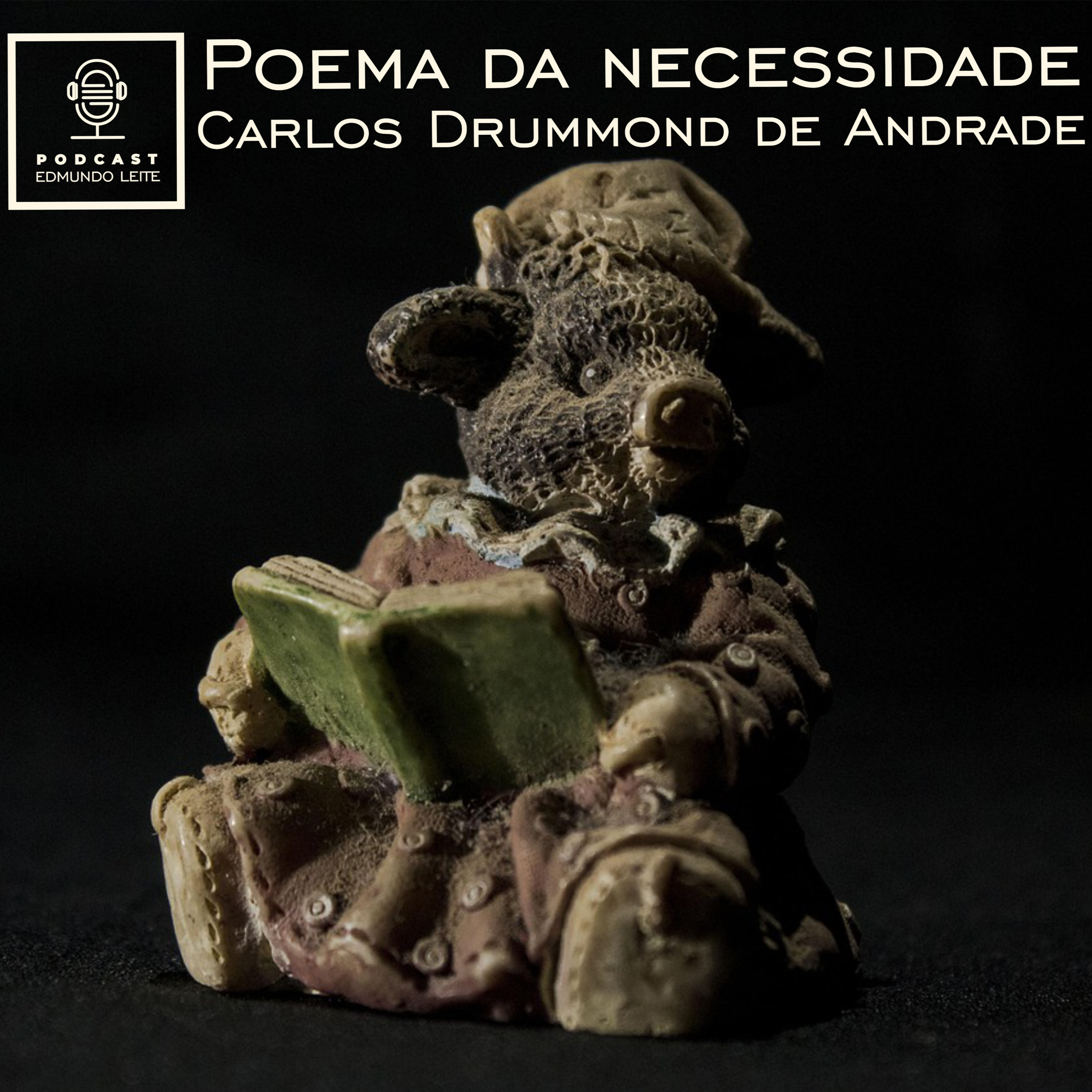 Poema da necessidade (Carlos Drummond de Andrade) episode artwork