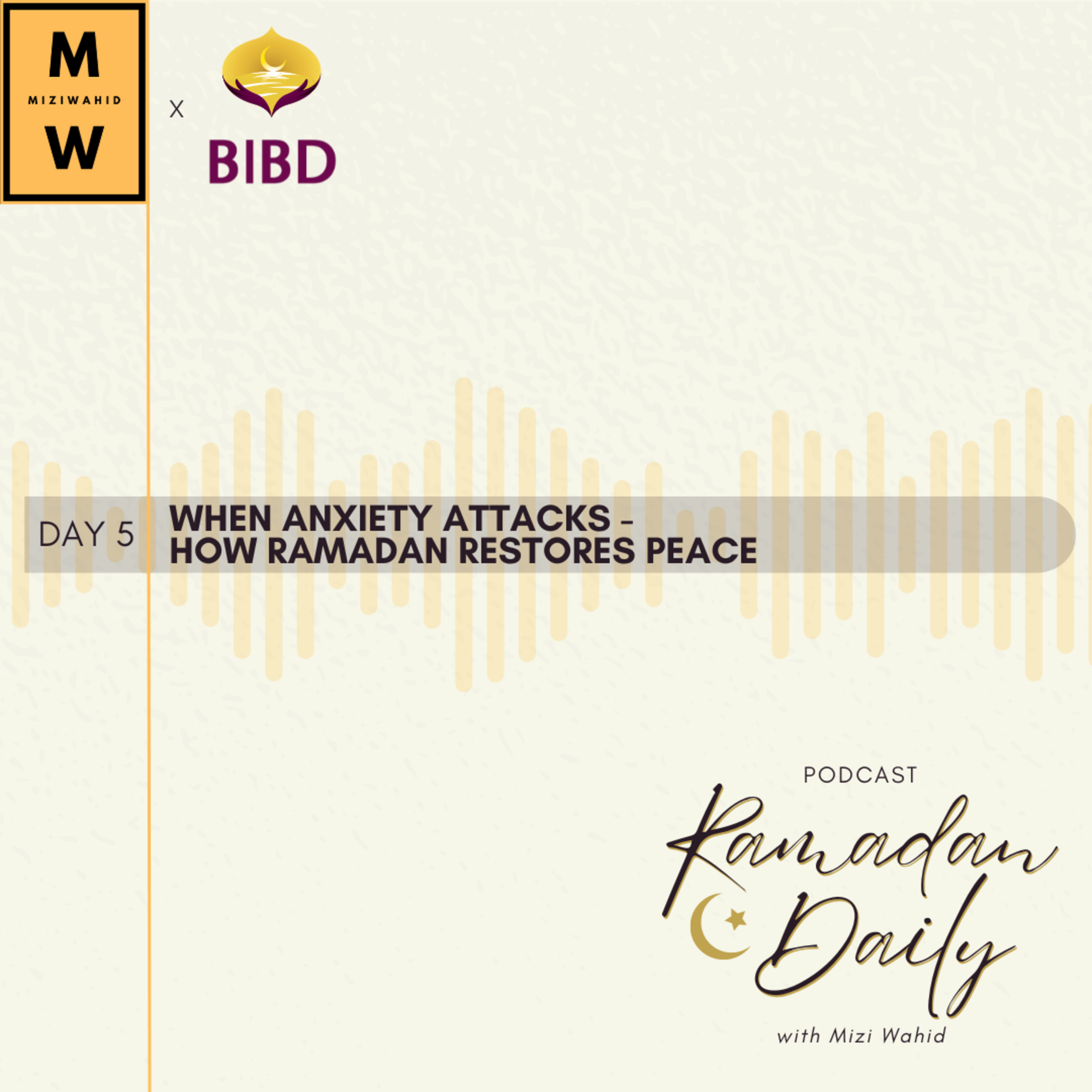 When Anxiety Attacks - How Ramadan Restores Peace