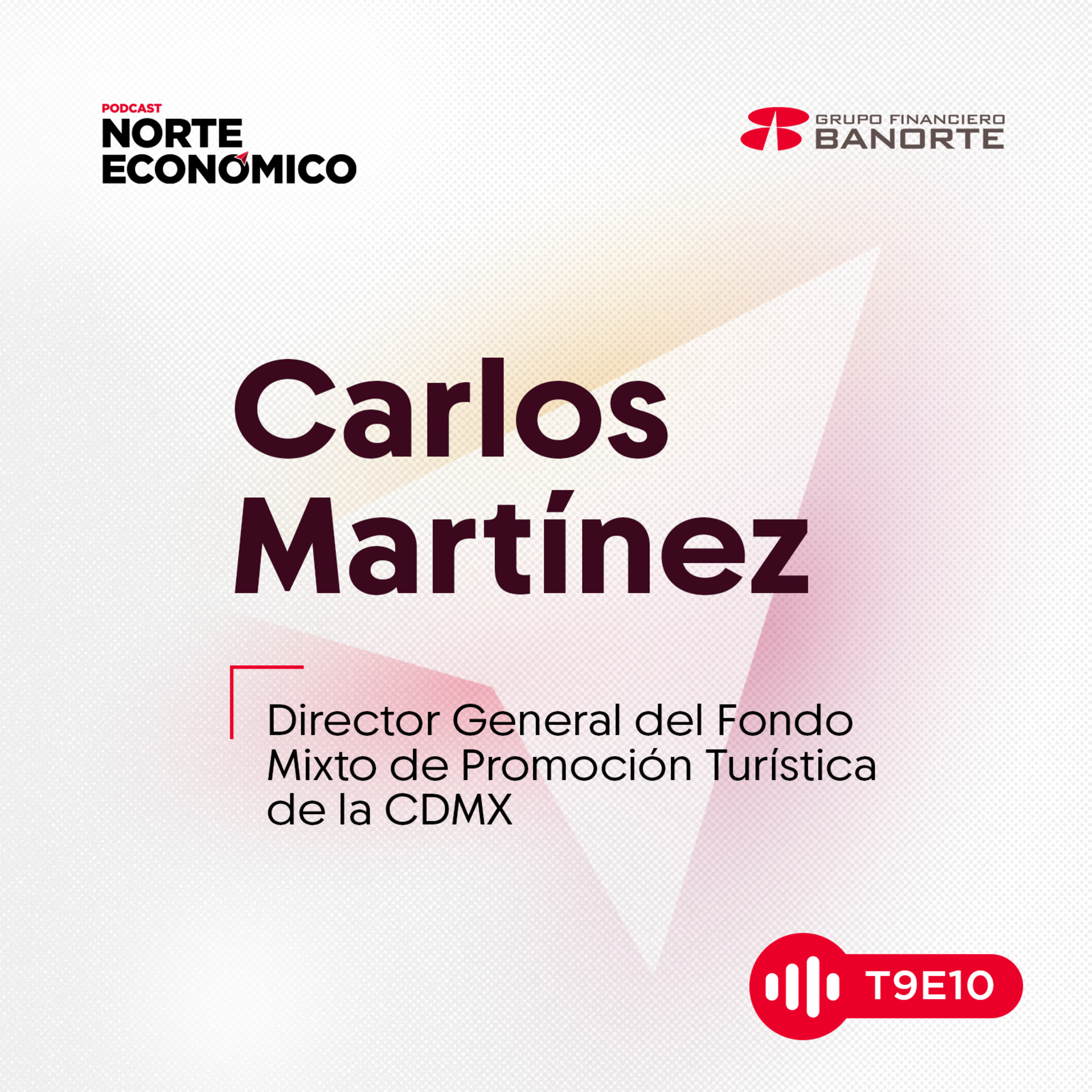 T9 E10 CDMX apuesta por el turismo para impulsar la economía episode artwork