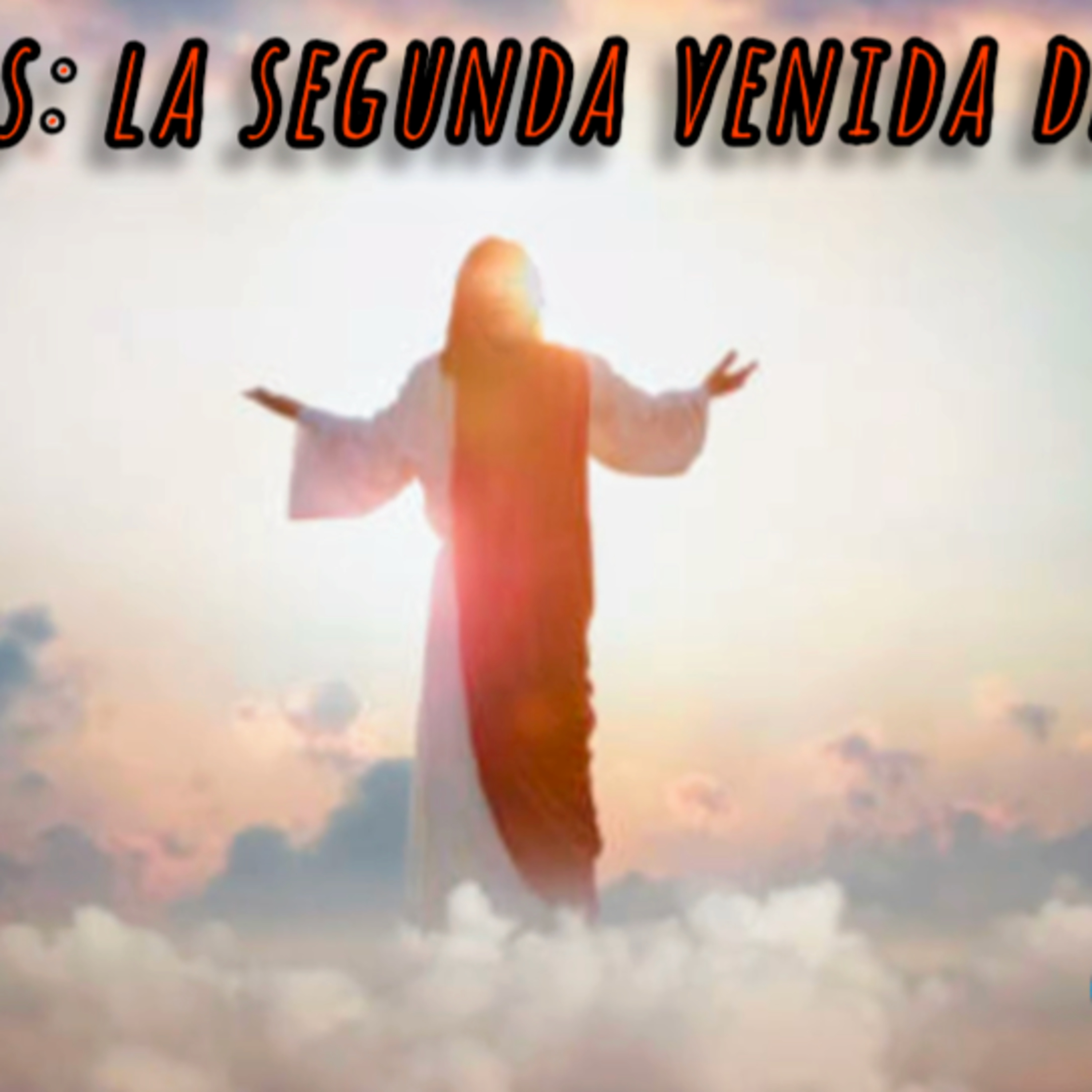 Apocalipsis: La Segunda venida de Cristo Pt.11 por Luis Pagán