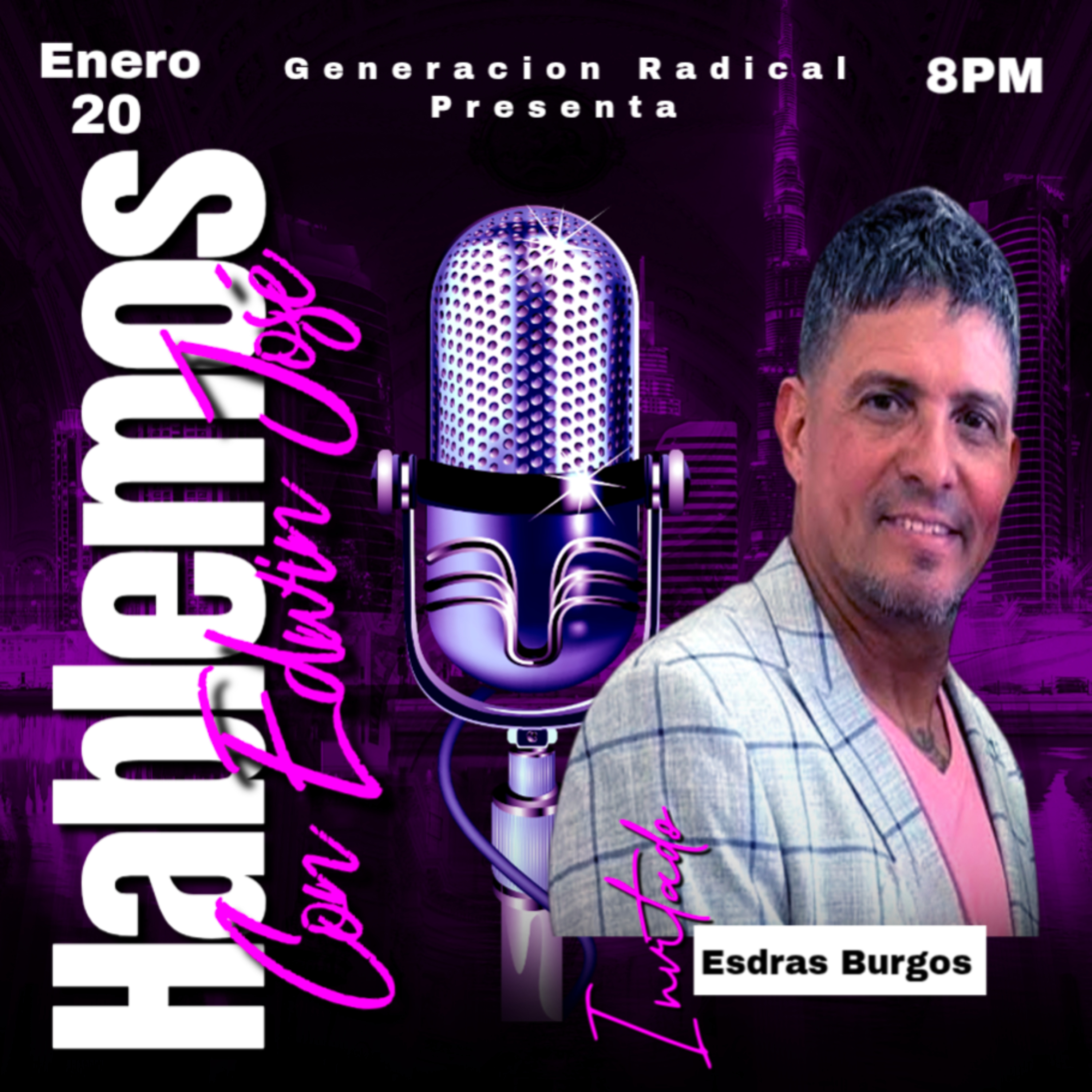 Hablemos con Edwin Jose presenta Testimonio del Pastor Esdras Burgos