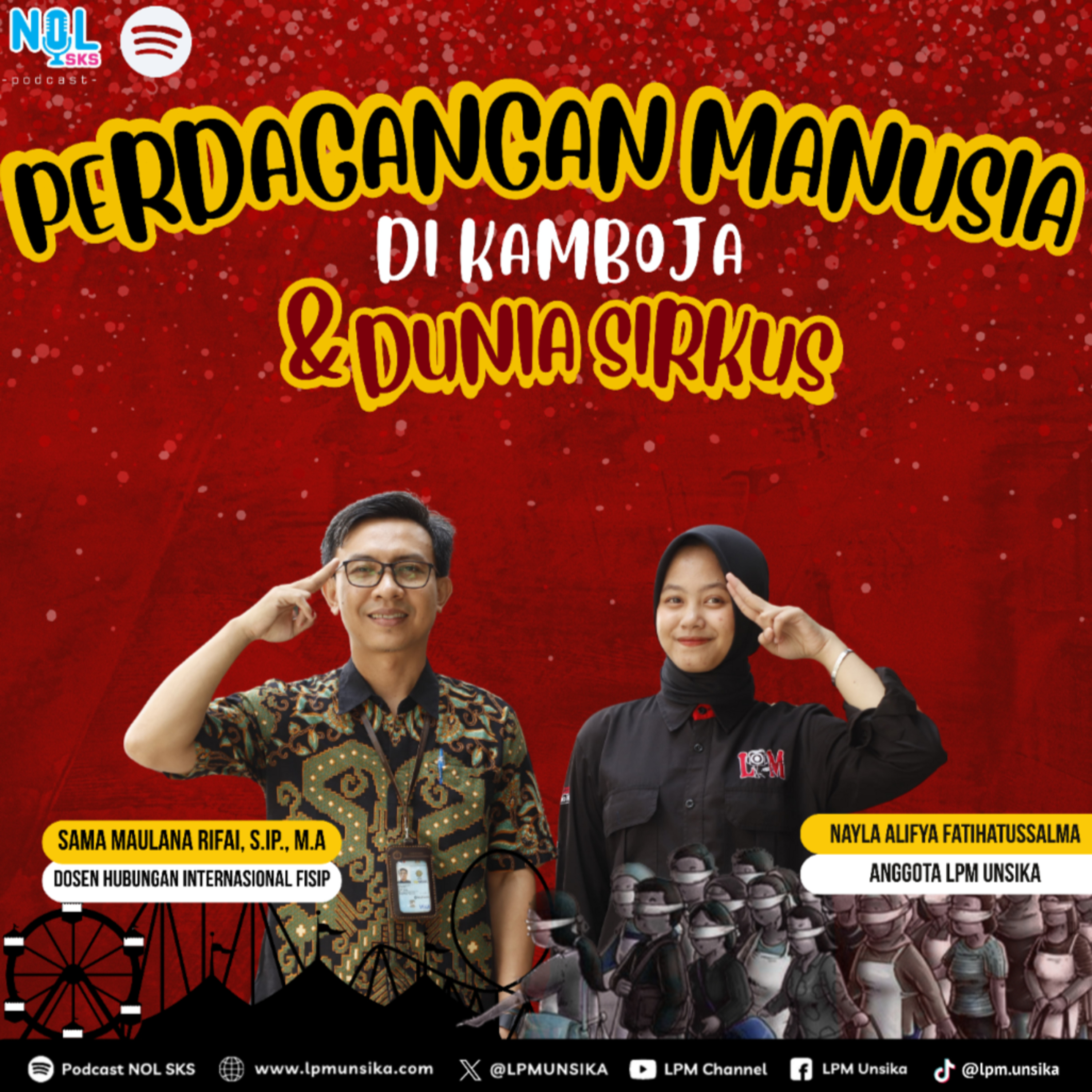 #70 Kejahatan Transnasional: Menelusuri Perdagangan Manusia dari Kamboja ke Panggung Sirkus episode artwork