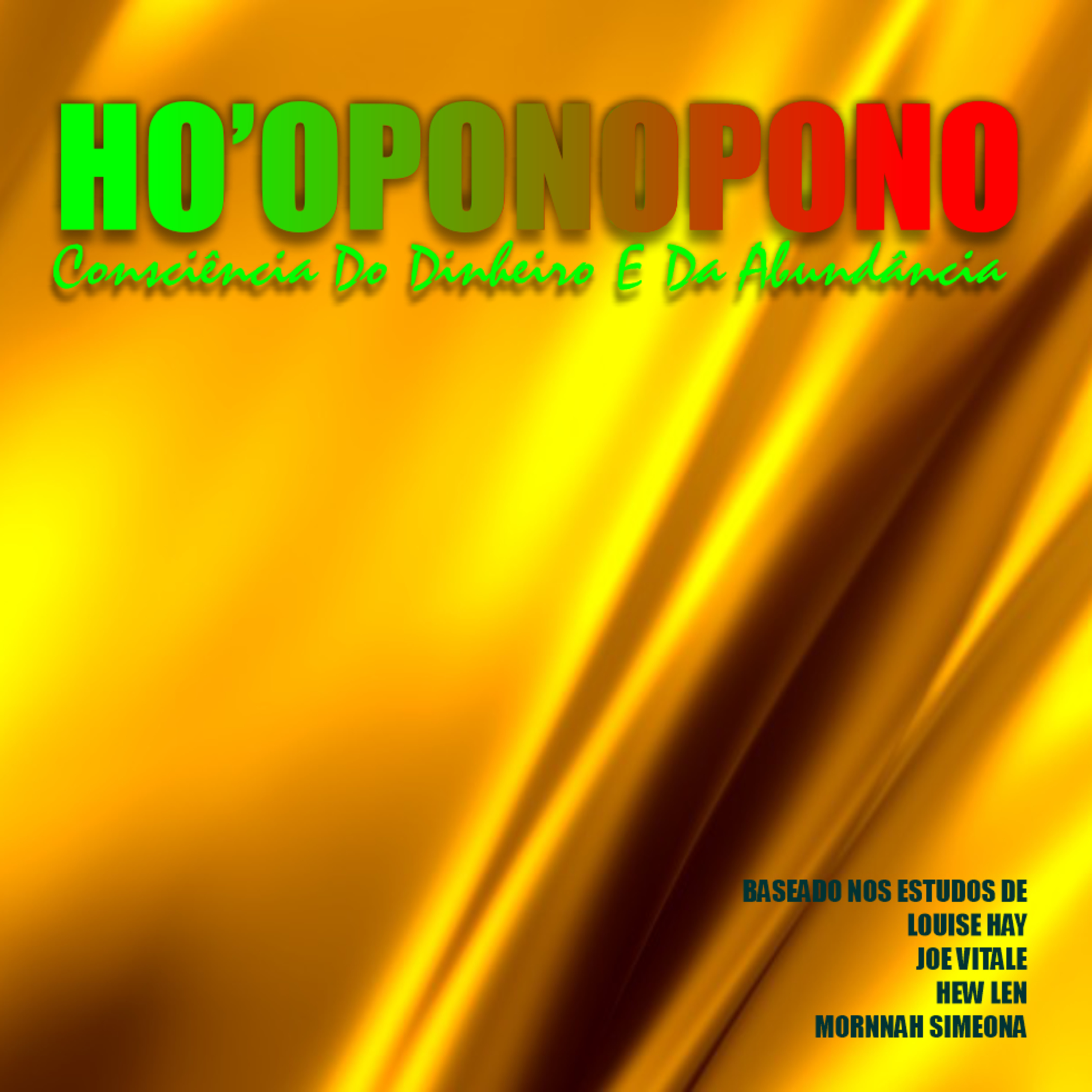 Ho'oponopono Consciência Do Dinheiro E Da Abundância episode artwork