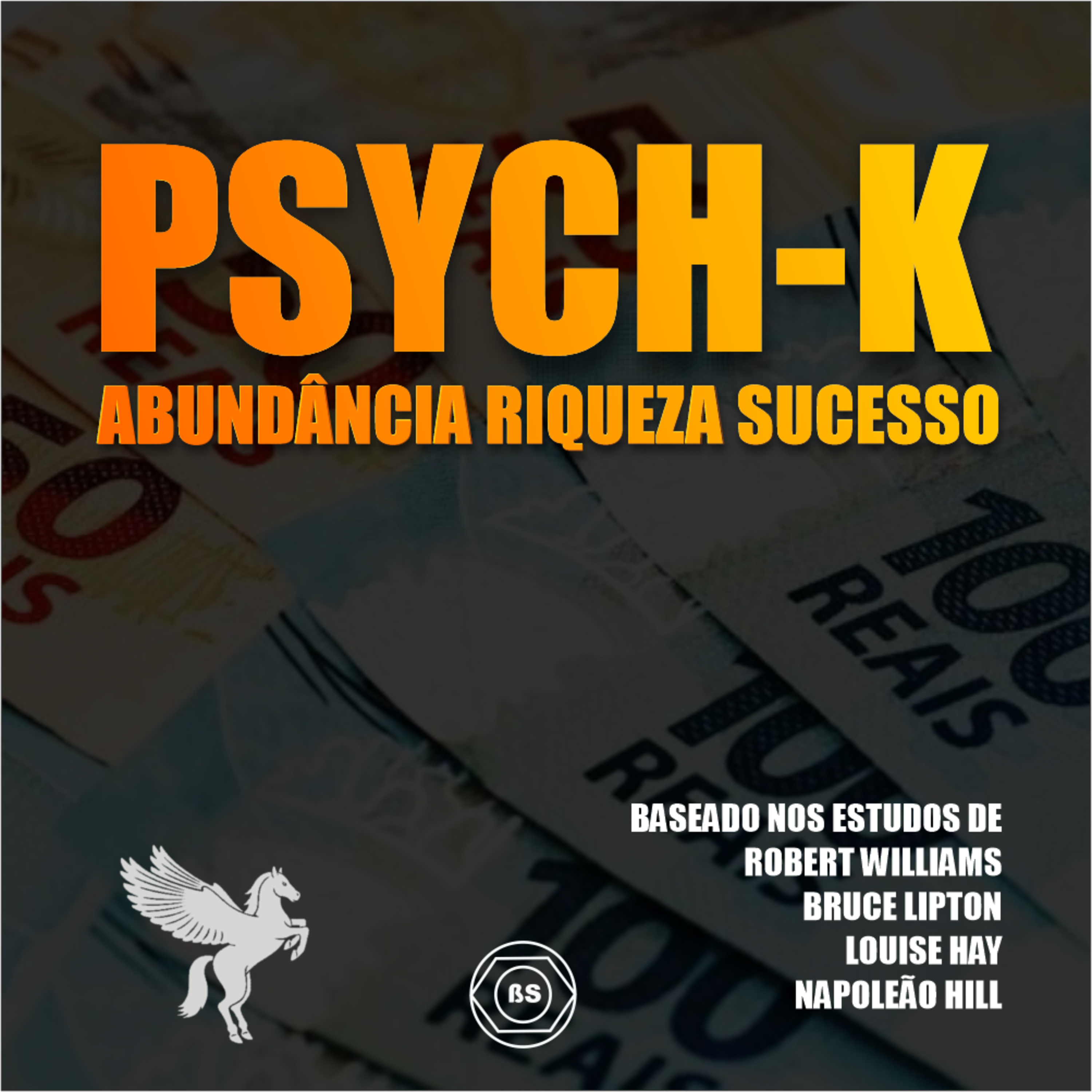 PSYCH-K ABUNDÃNCIA RIQUEZA SUCESSO episode artwork