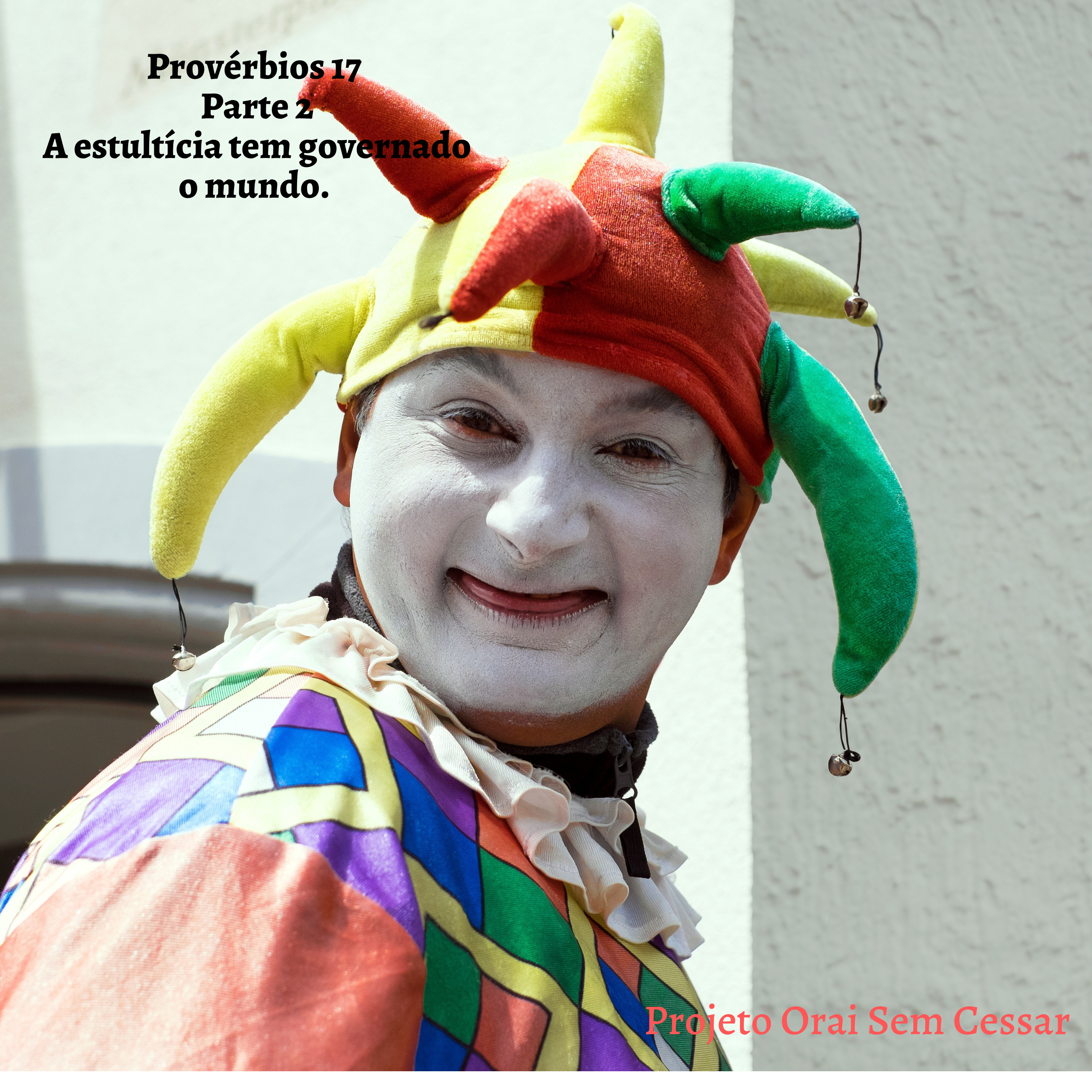 Provérbios 17 Parte 2 A estultícia tem governado o mundo. episode artwork