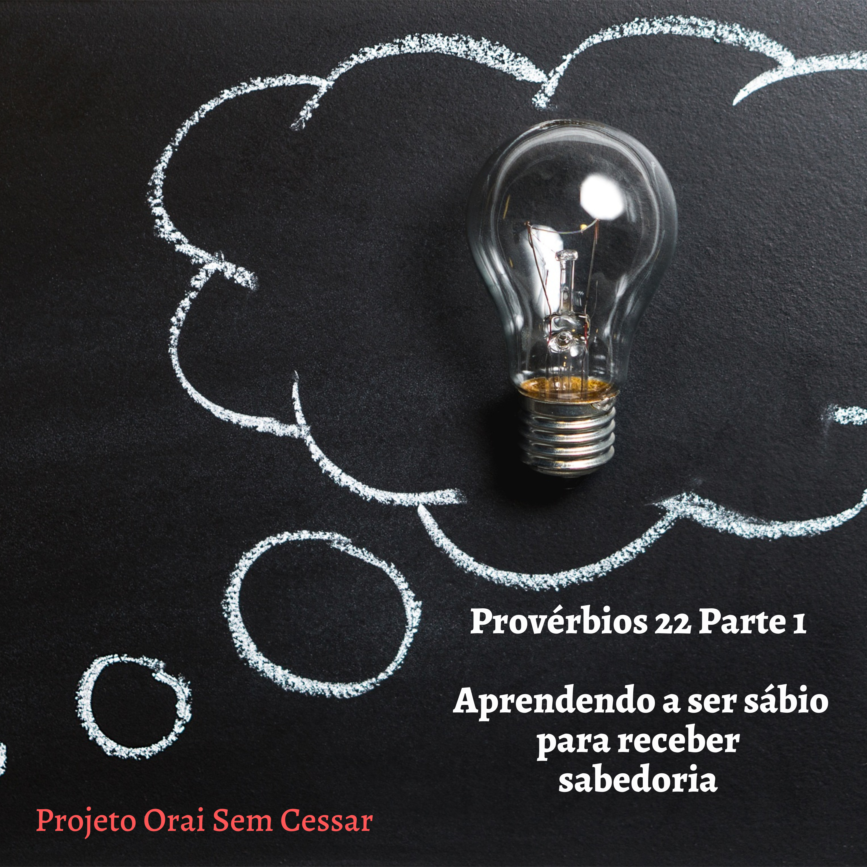 Provérbios 22 Parte 1: Aprendendo a ser sábio para receber sabedoria. episode artwork