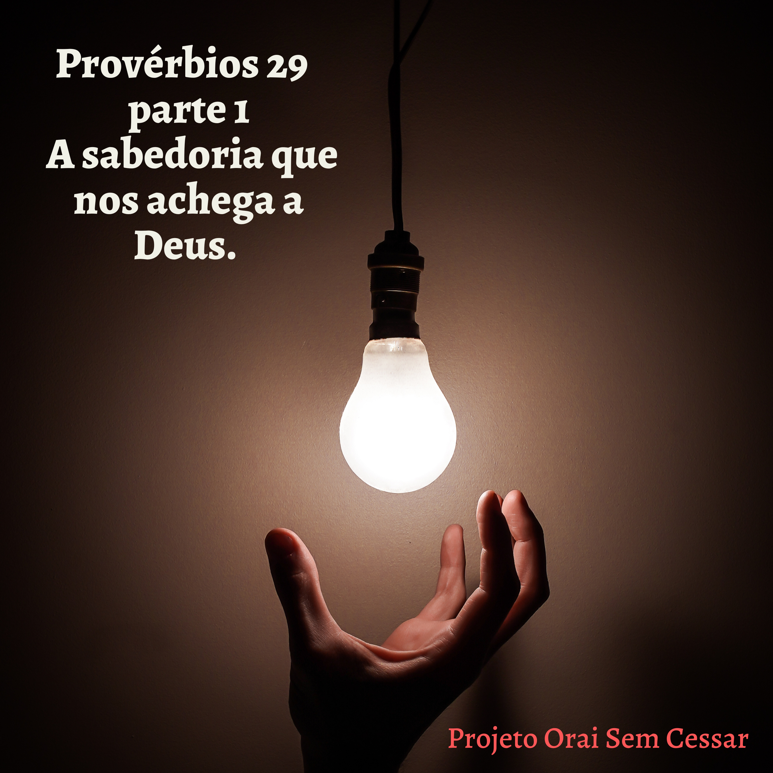 Provérbios 29 Parte 1 - A sabedoria que nos achega a Deus.  episode artwork
