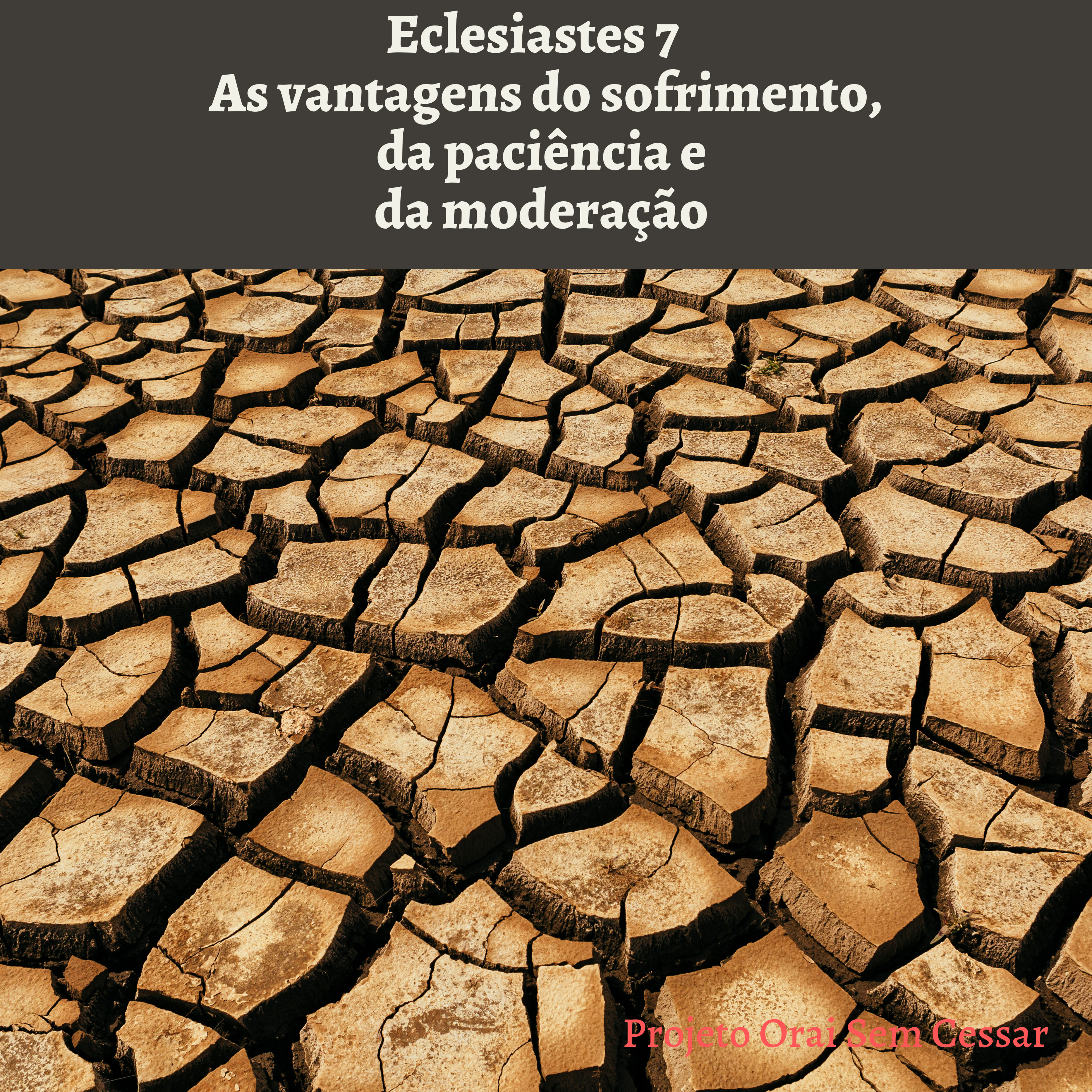Eclesiastes 7 parte 2. Vamos aprender as vantagens do sofrimento, da paciência e da moderação.  episode artwork
